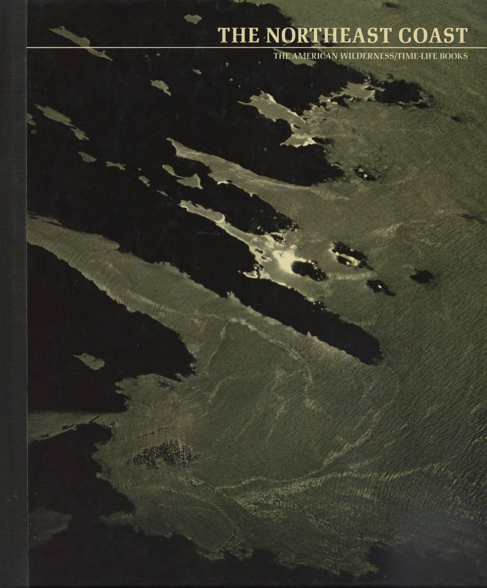 The Northeast Coast (The American Wilderness)