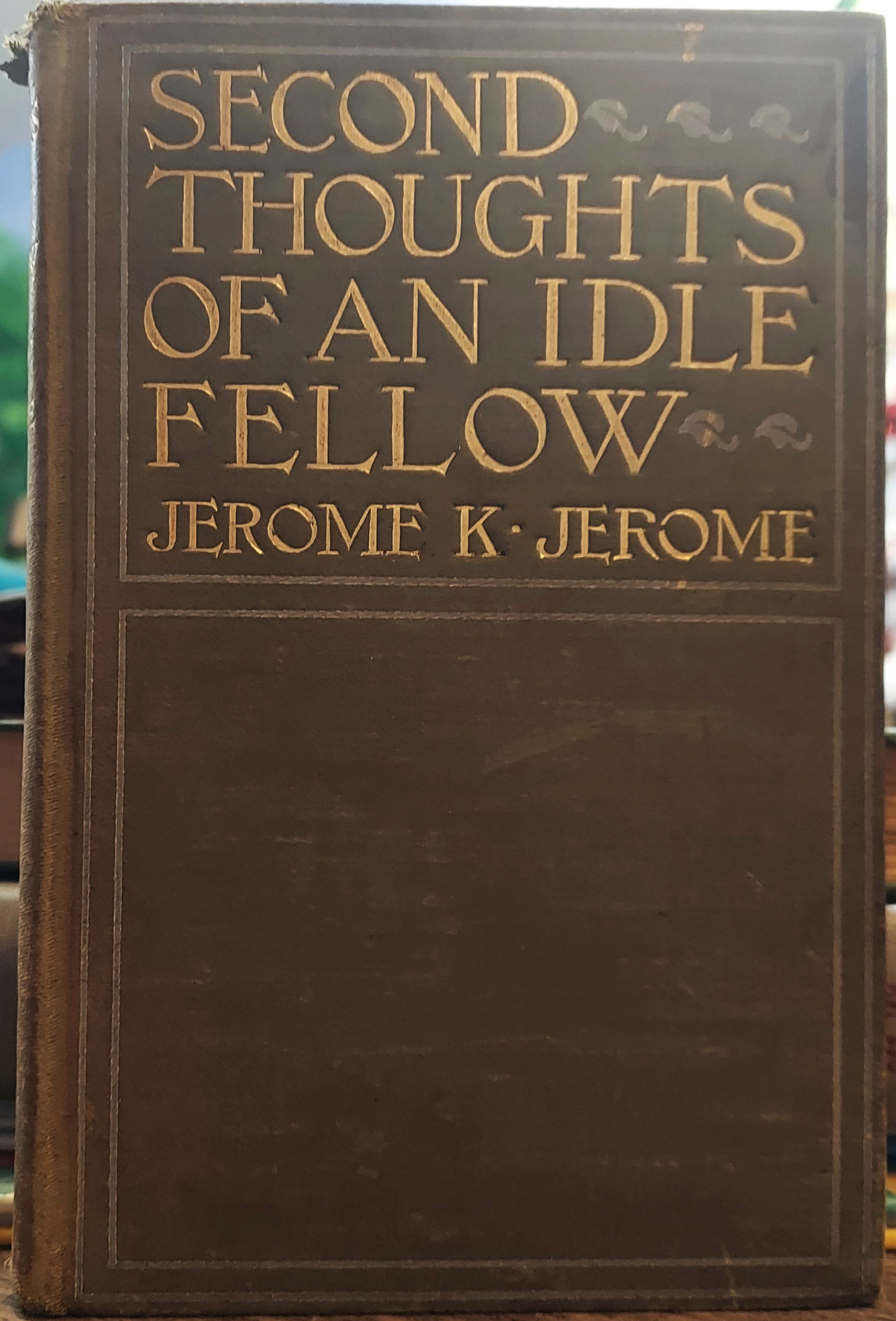 Second Thoughts of an Idle Fellow