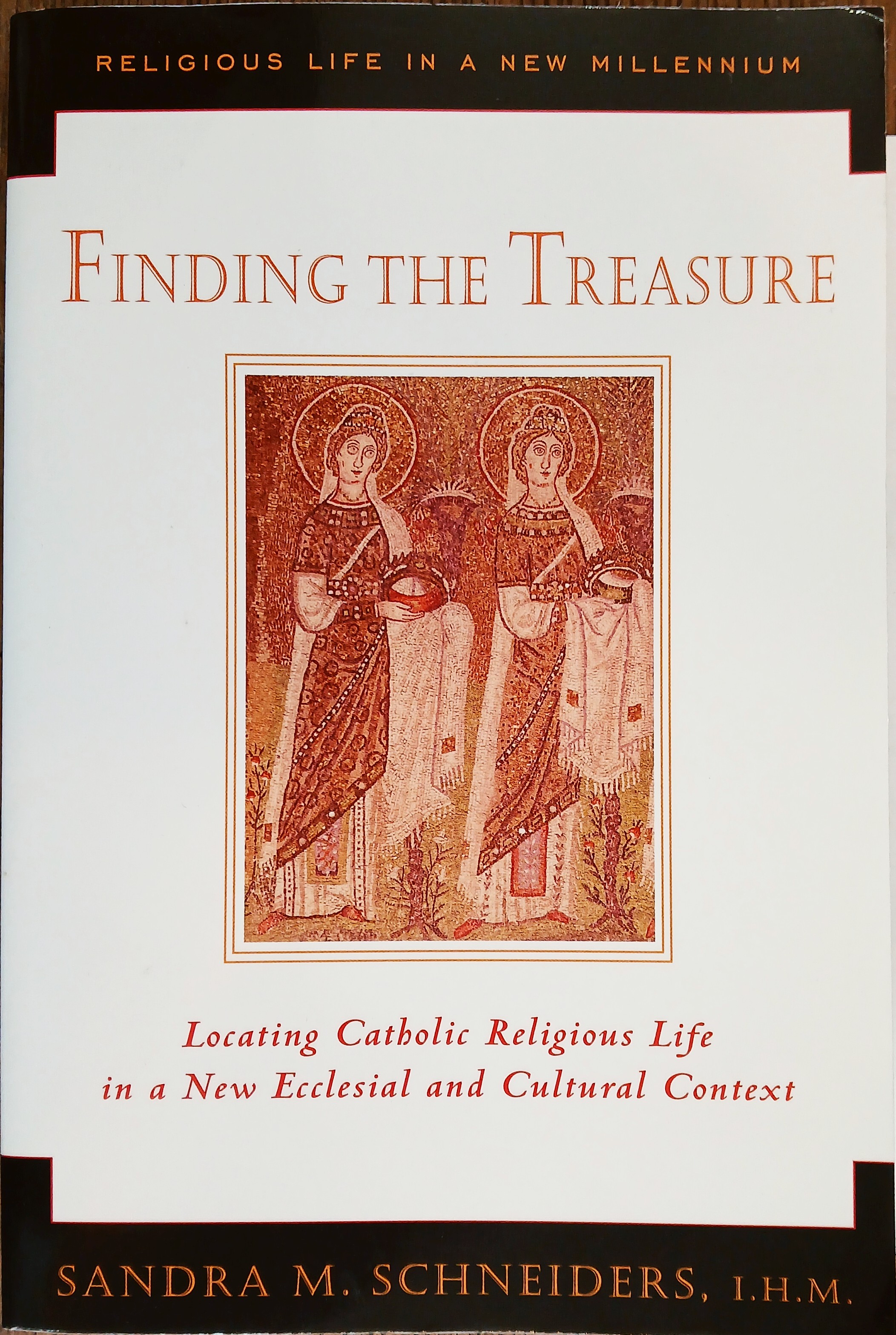 Finding the Treasure: Locating Catholic Religious Life in a New Eccesiastical and Cultural Context (Religious Life in a New Millennium Volume 1)