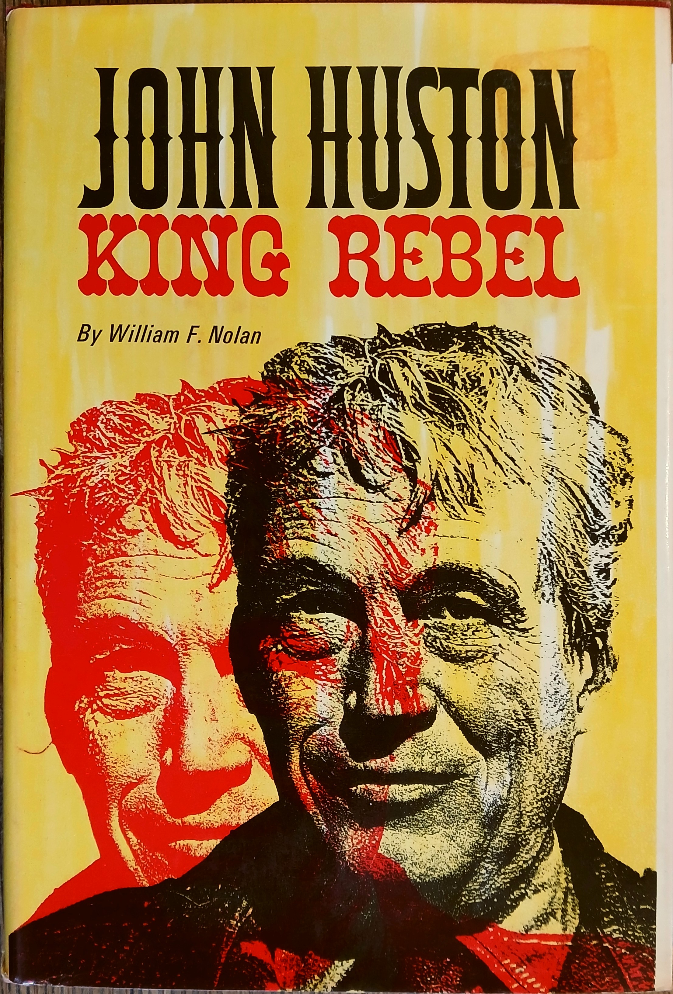 John Huston: King Rebel