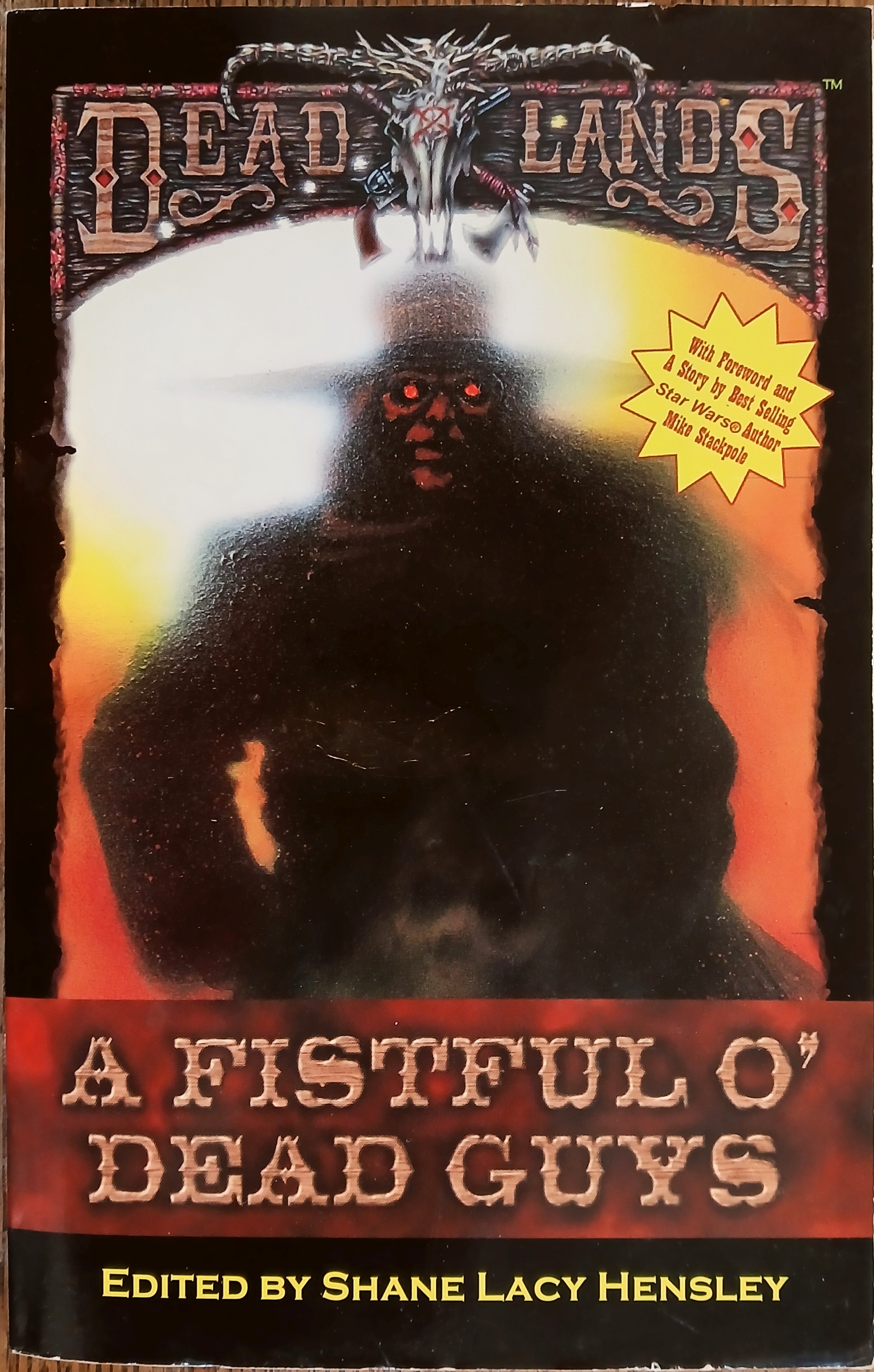 A Fistful o' Dead Guys (Deadlands: The Anthology with No Name Vol. 1)