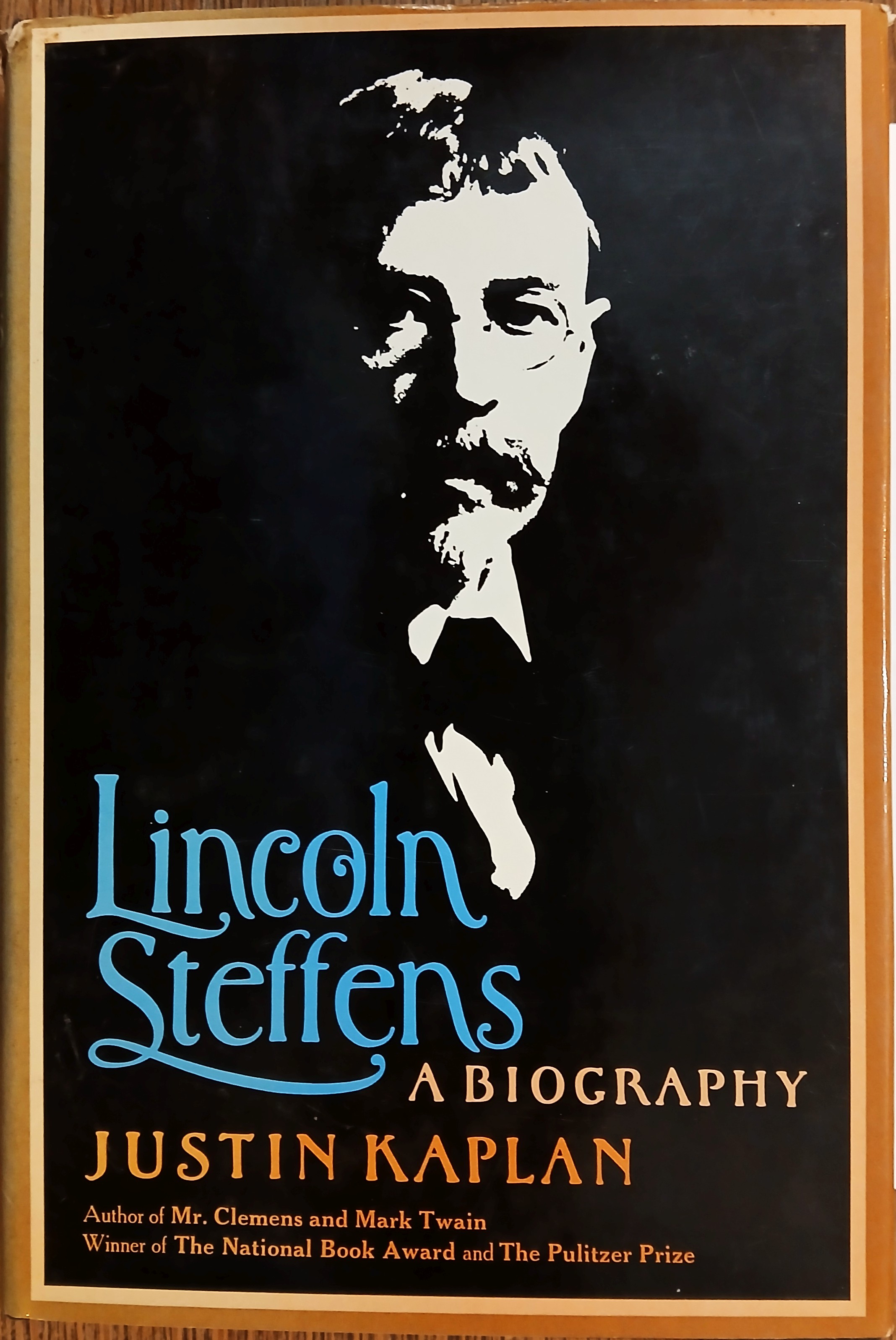 Lincoln Steffens: A Biography