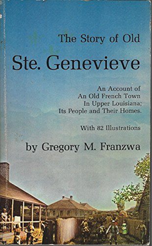The Story of Old Ste. Genevieve
