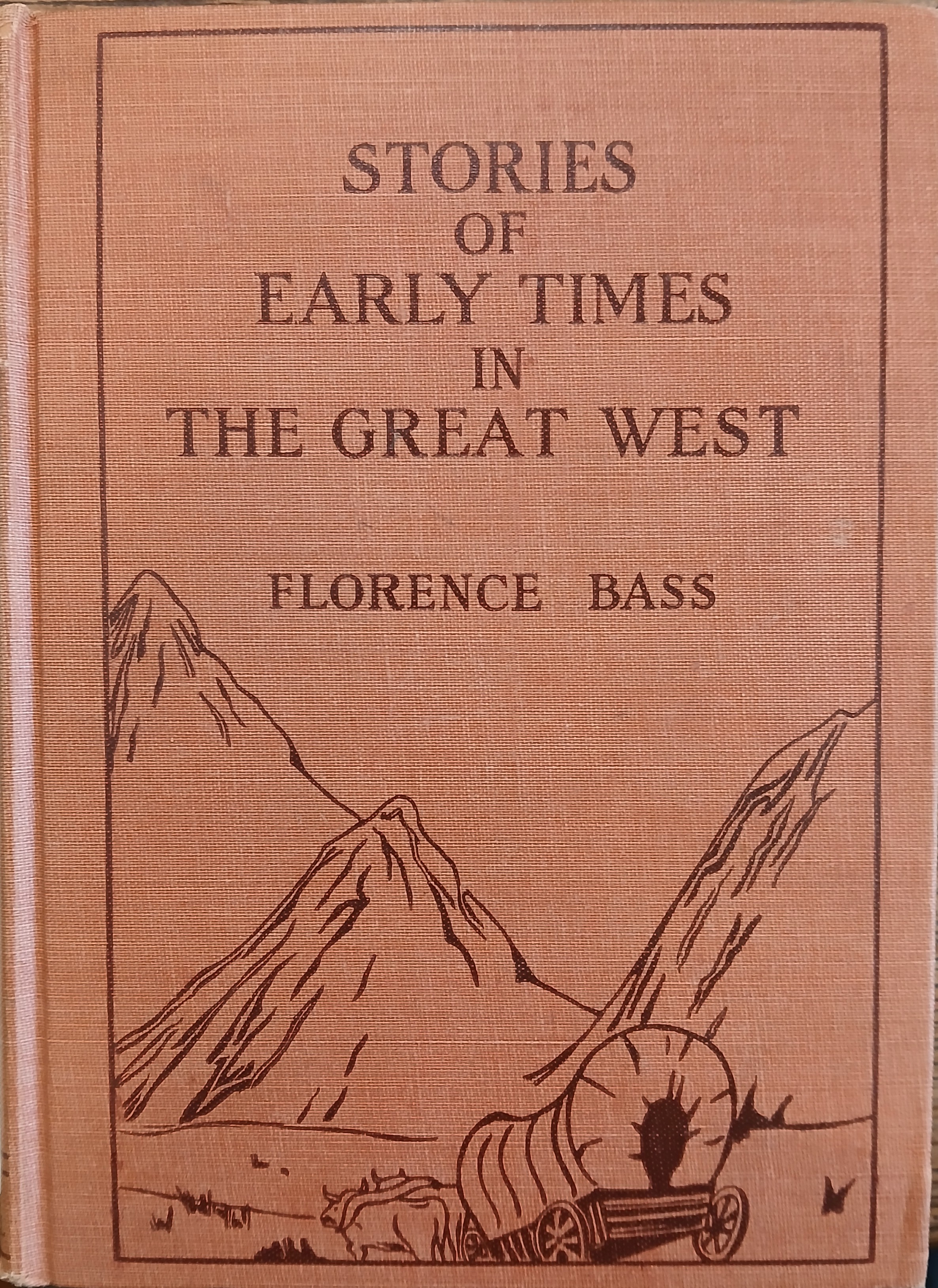 Stories of Early Times in The Great West: For Young Readers