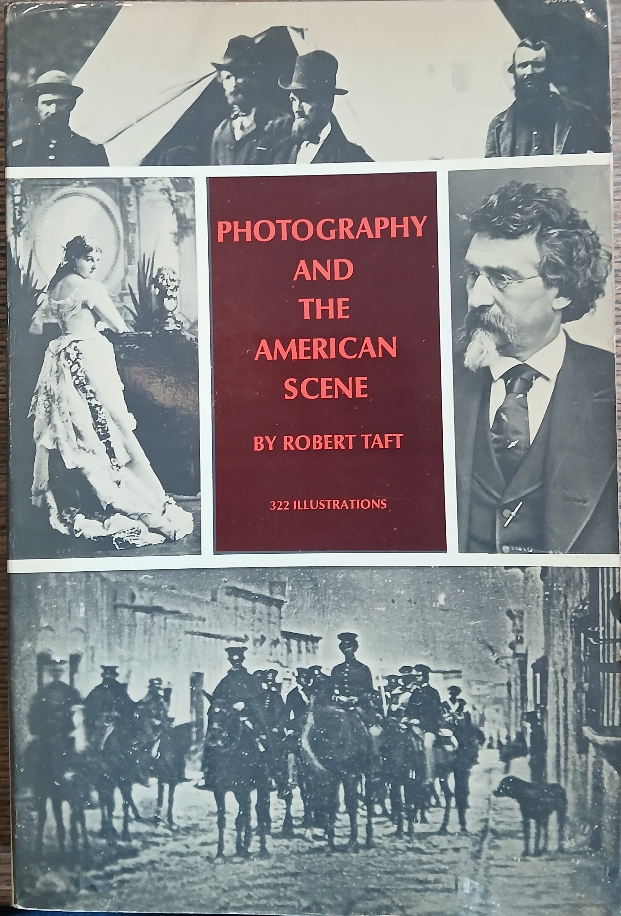 Photography and the American Scene: A Social History, 1839,1889