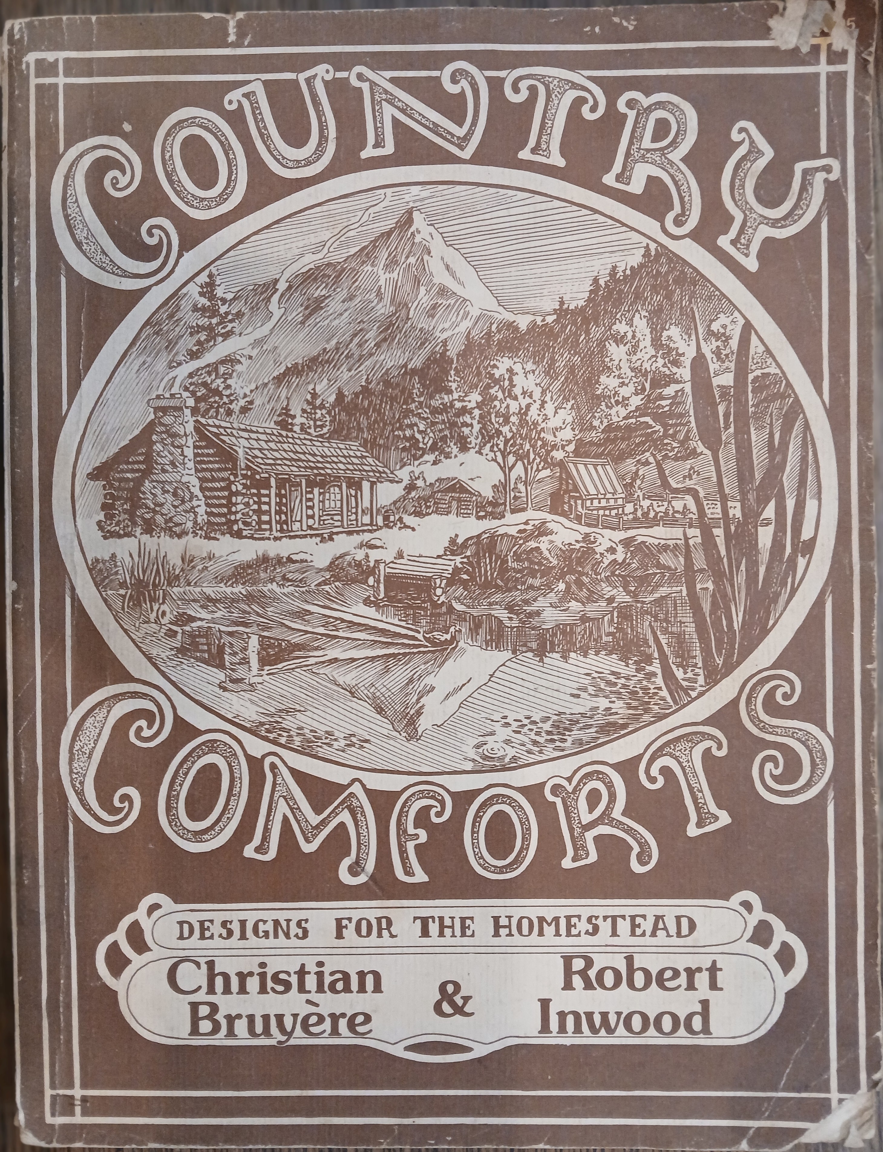 Country Comforts: The New Homesteader's Handbook