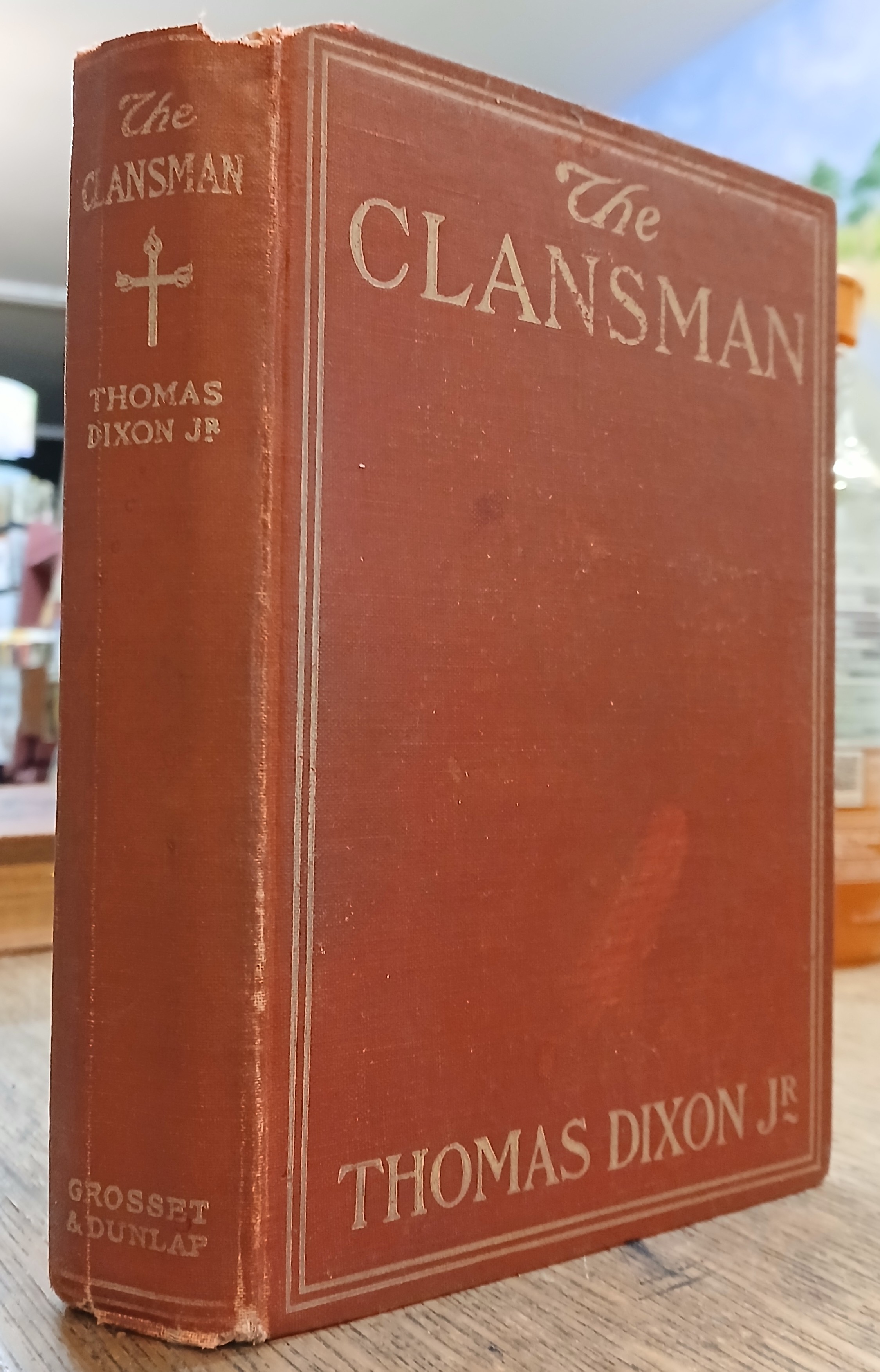 The Clansman - A Historical Romance of the Ku Klux Klan