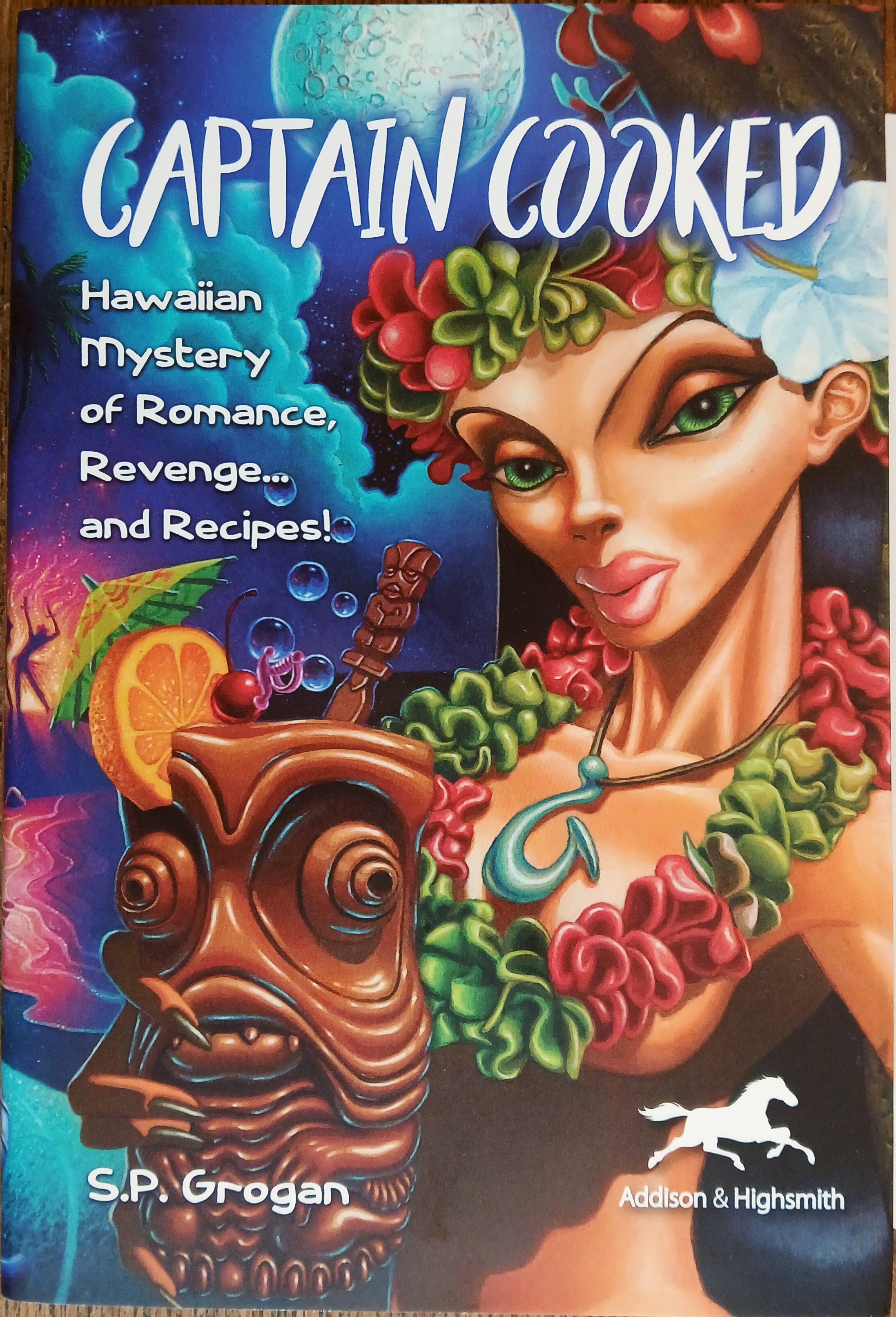 Captain Cooked: Hawaiian Mystery of Romance, Revenge. And Recipes!