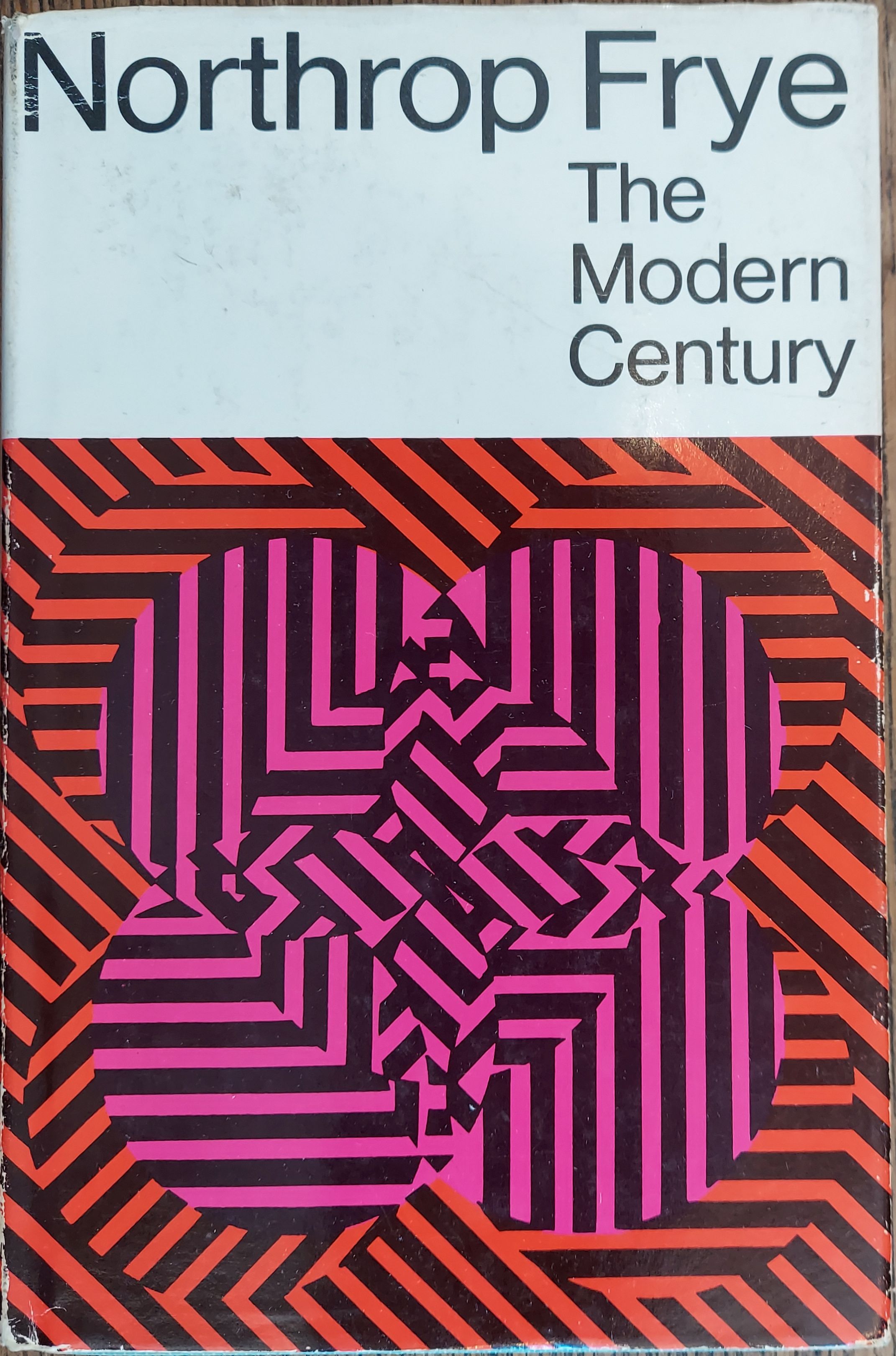 The Modern Century (The Whidden Lectures 1967)