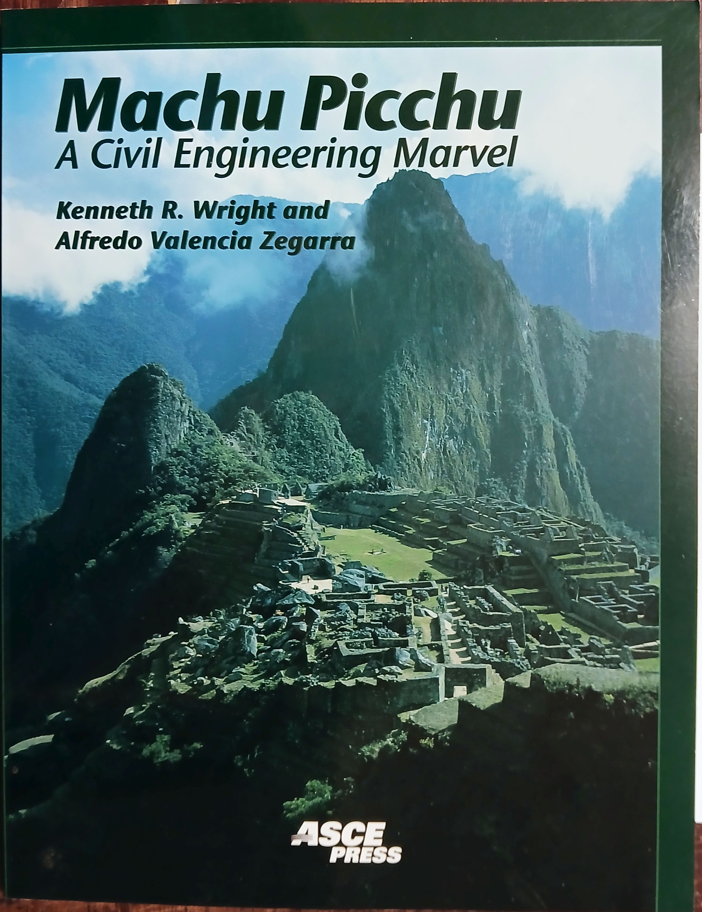 Machu Picchu : A Civil Engineering Marvel