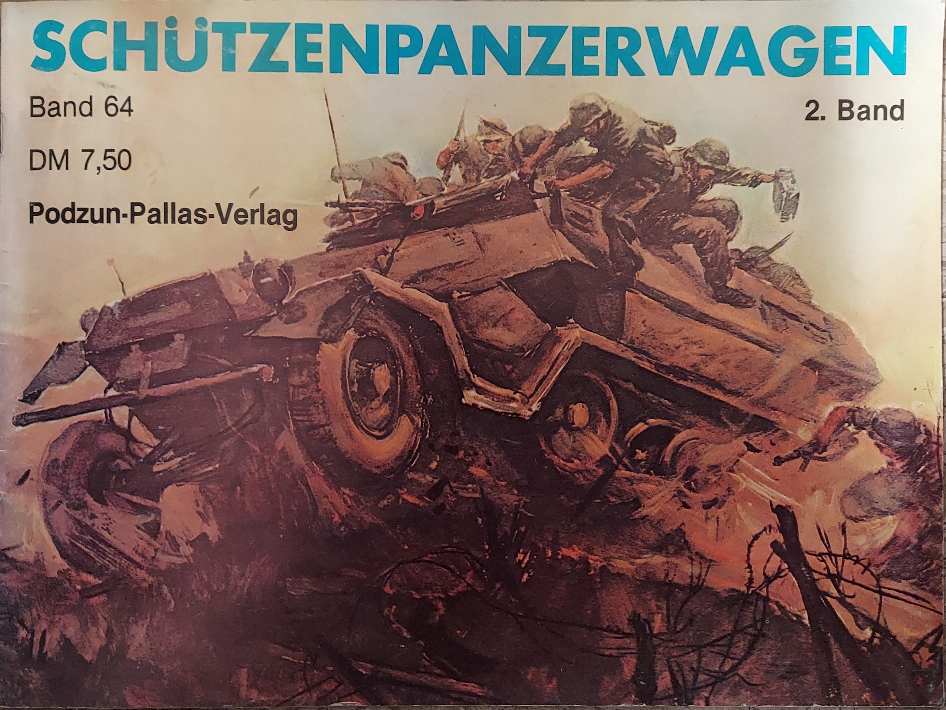 Schutzenpanzerwagen: Immer am Feind 2. Band
