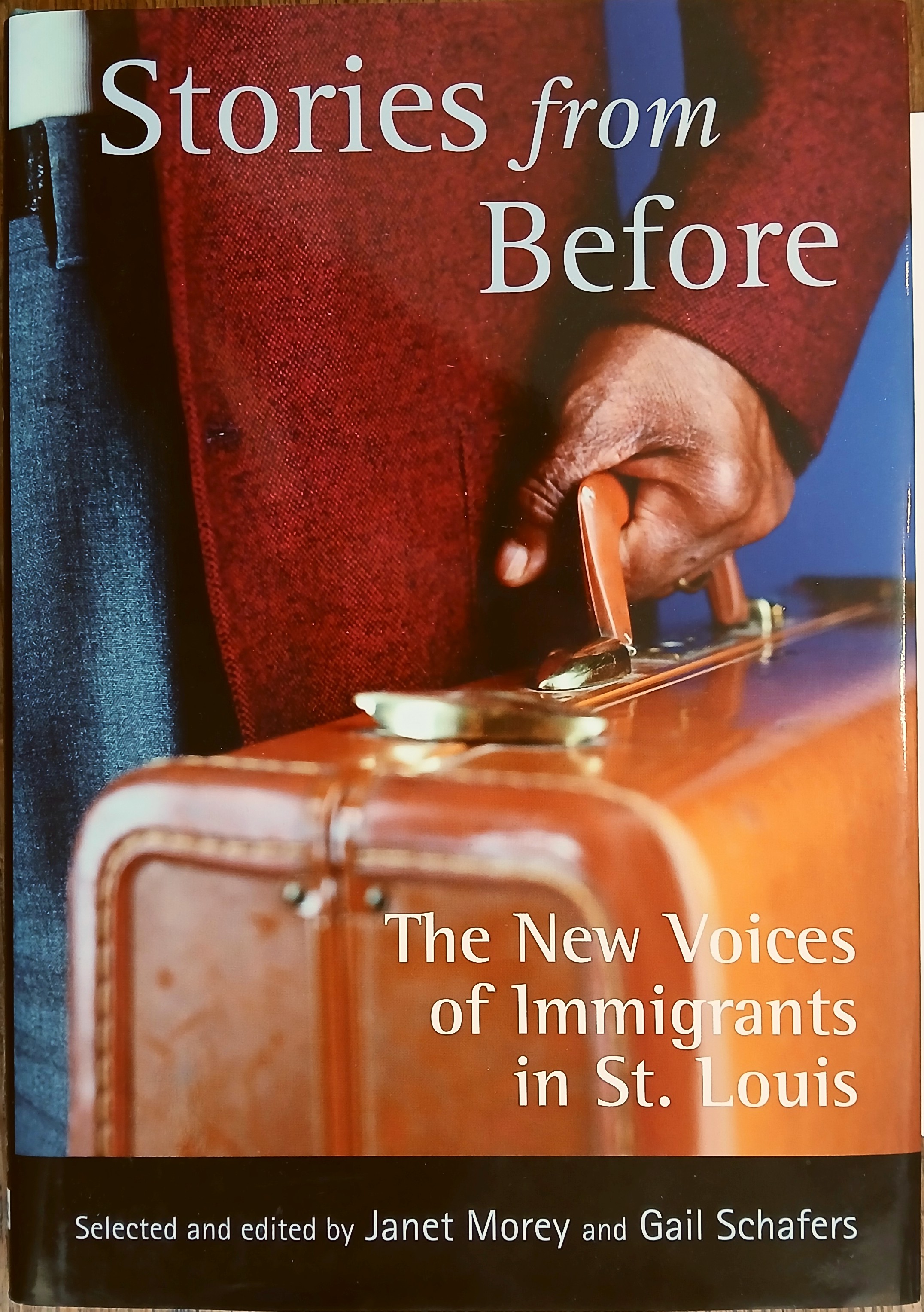 Stories from Before: The New Voices of Immigrants in St. Louis