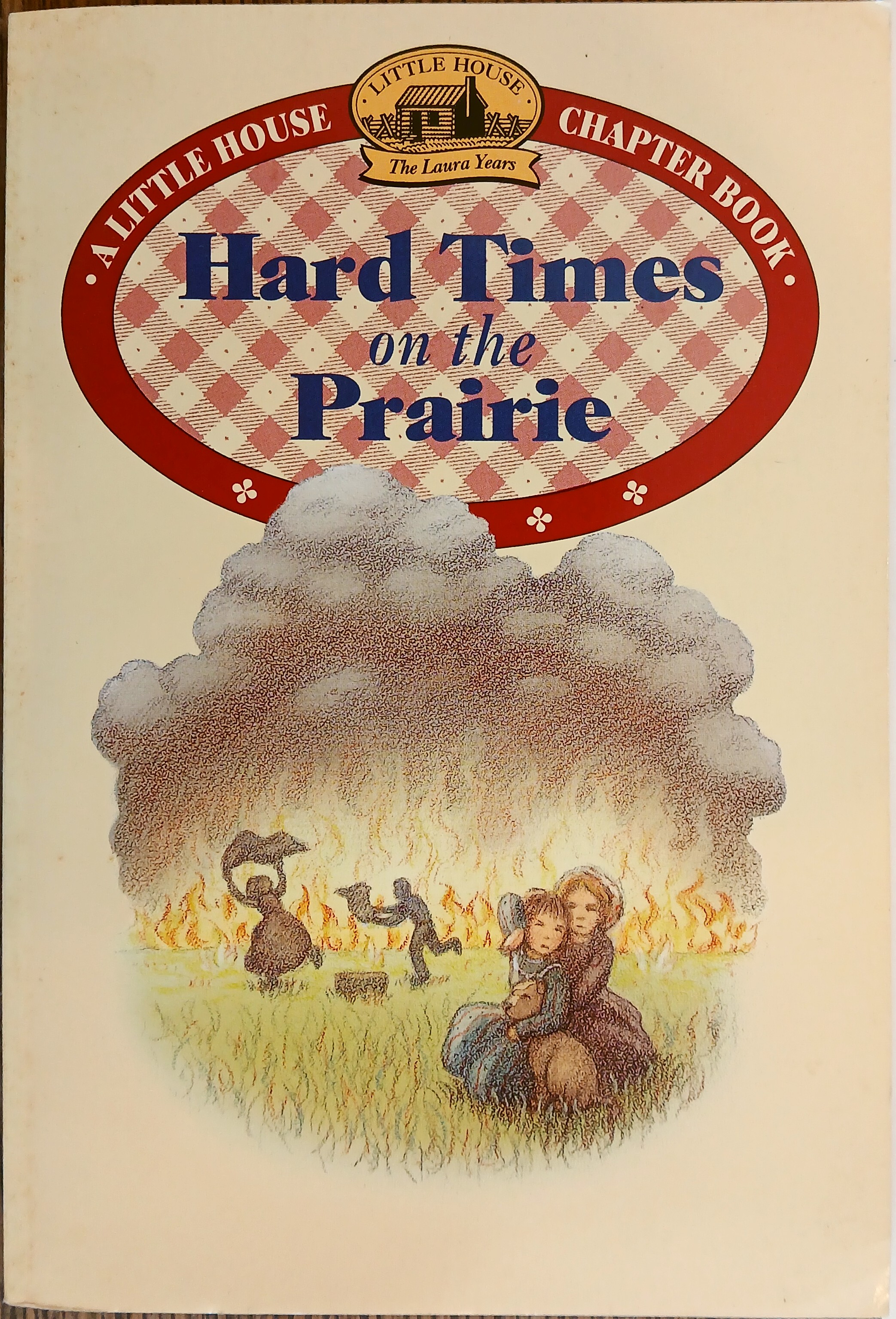 Hard Times on the Prairie (Little House Chapter Books)