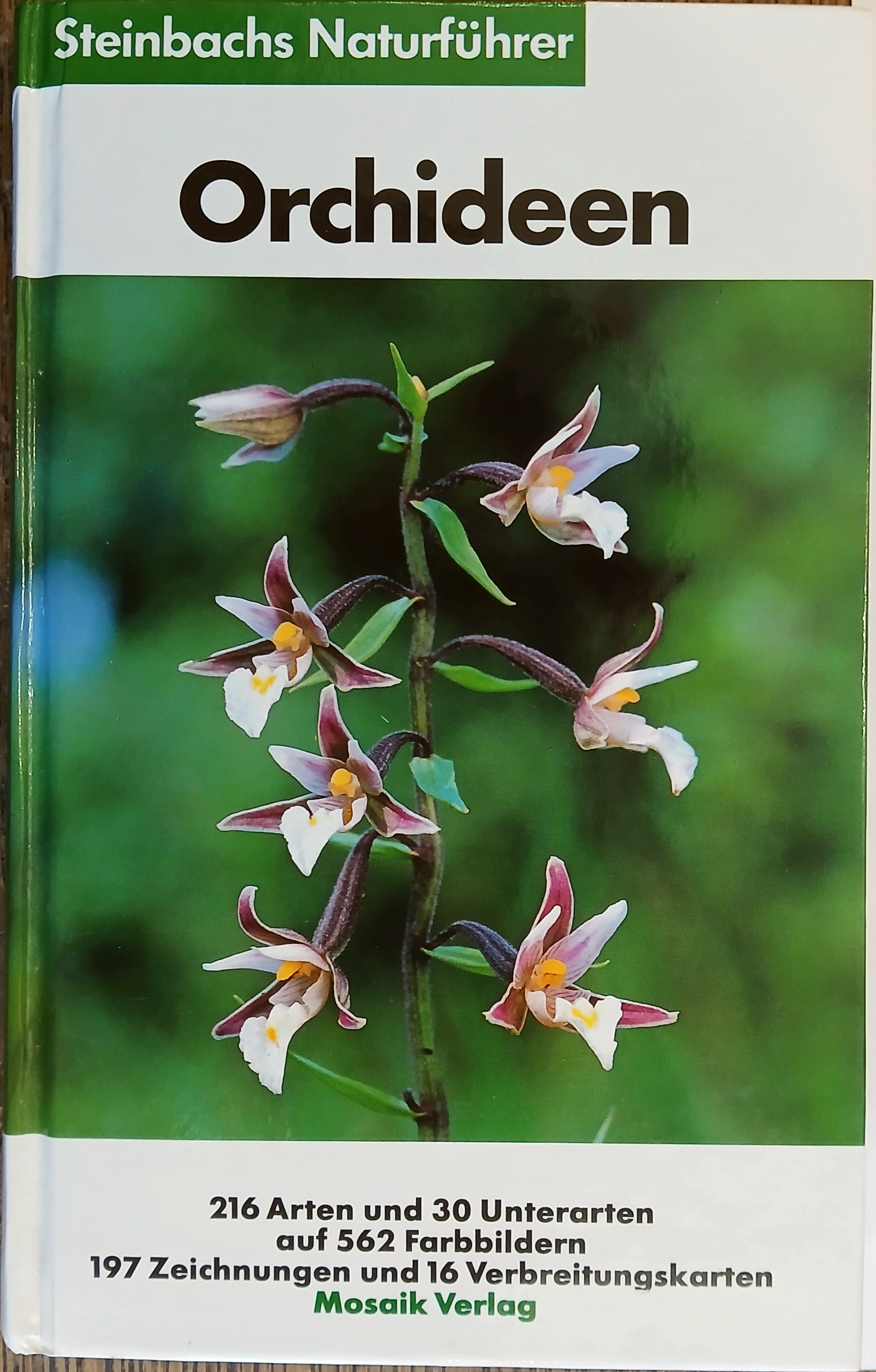 Orchideen: Die wildwachsenden Arten und Unterarten Europas, Vorderasiens und Nordafrikas (Steinbachs Naturfuhrer)