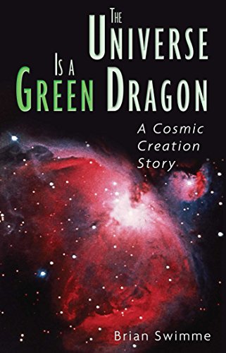 The Universe is a Green Dragon : A Cosmic Creation Story