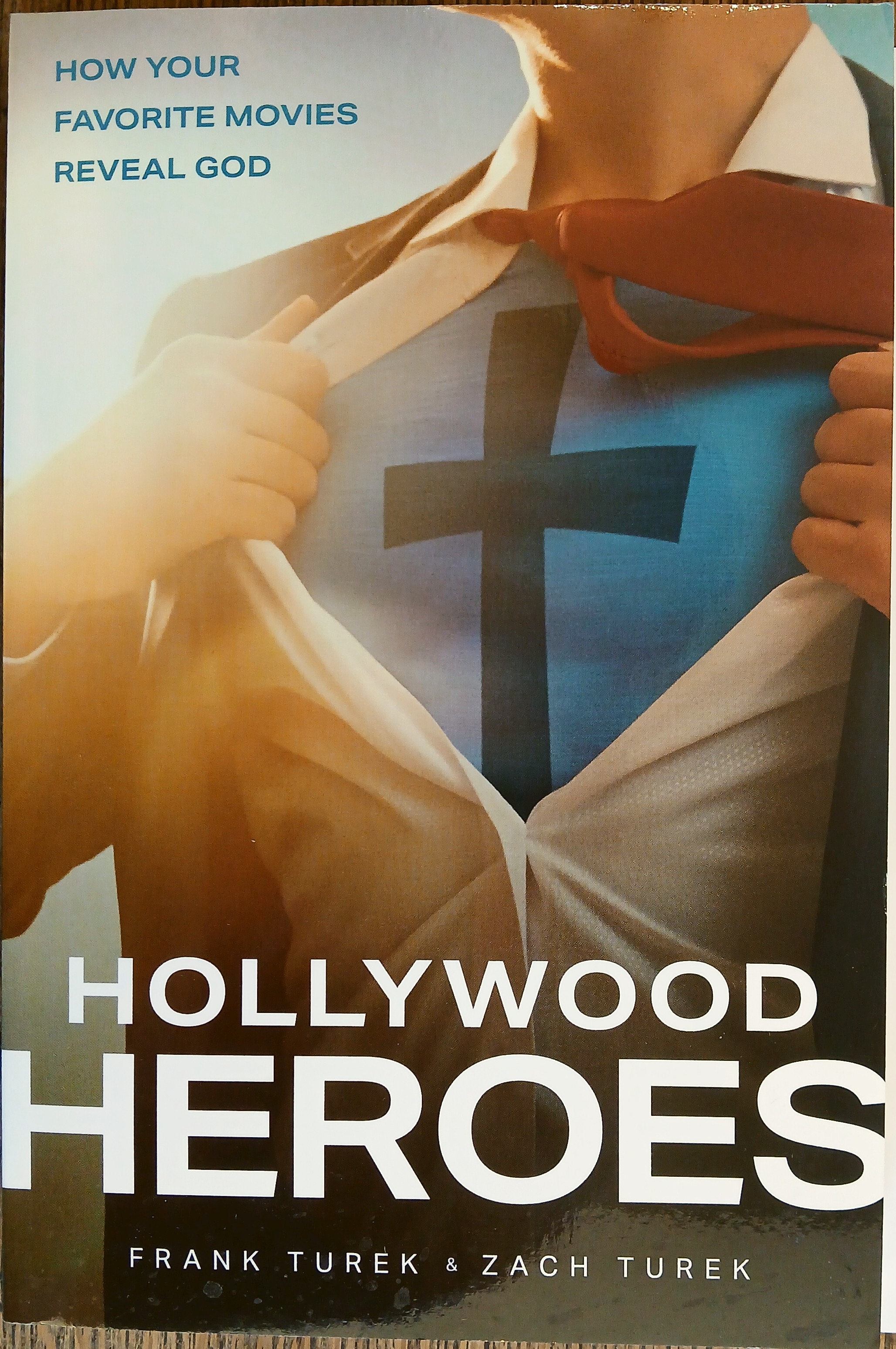 Hollywood Heroes: How Your Favorite Movies Reveal God