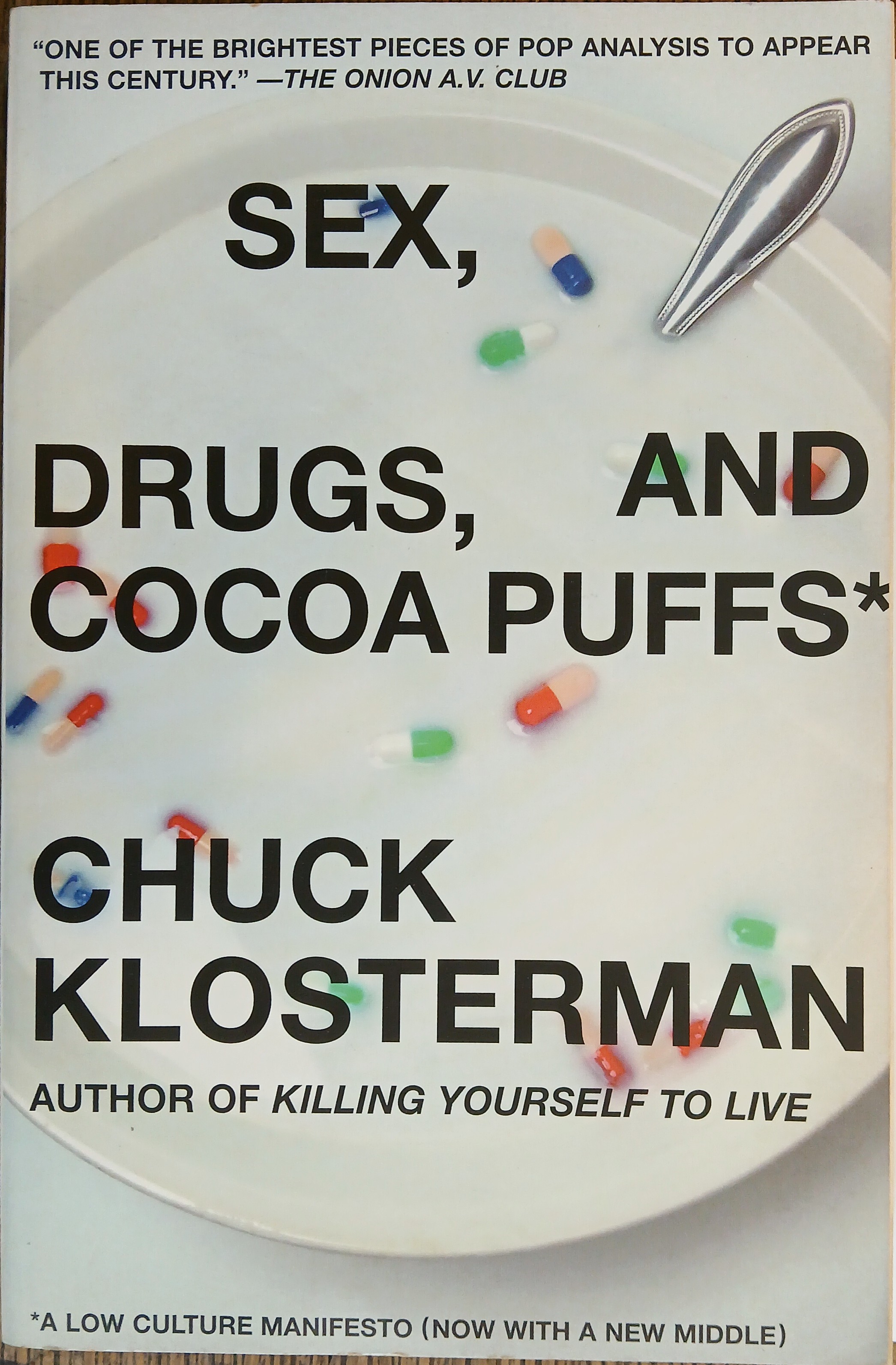 Sex, Drugs, and Cocoa Puffs: A Low Culture Manifesto