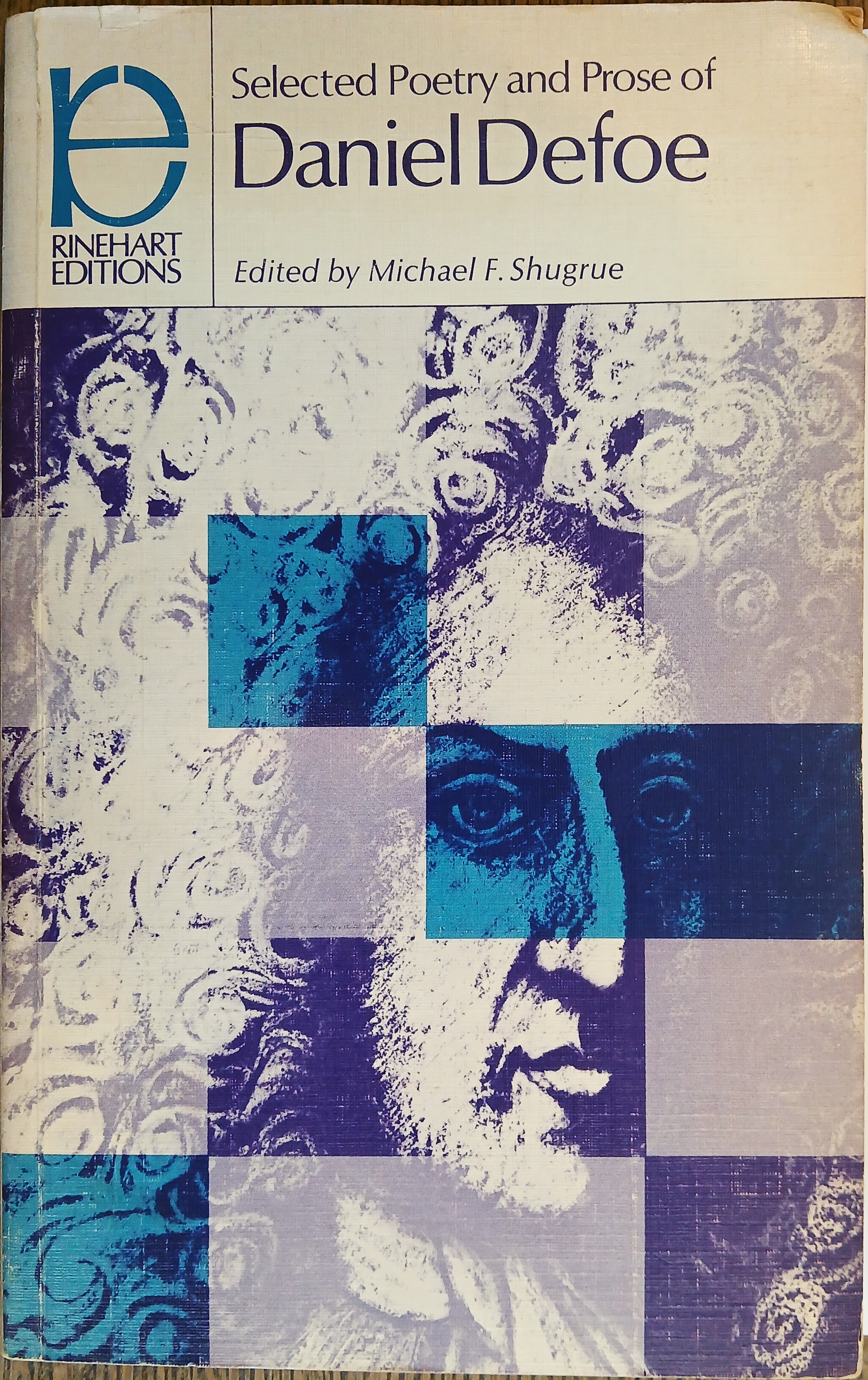 Selected Poetry and Prose of Daniel Defoe (Rinehart Editions #135)