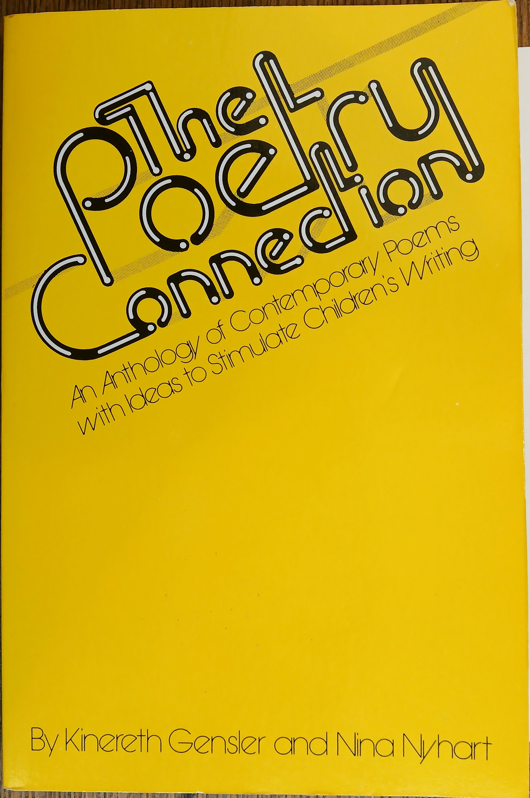 The Poetry Connection: An Anthology of Contemporary Poems with Ideas to Stimulate Children's Writing