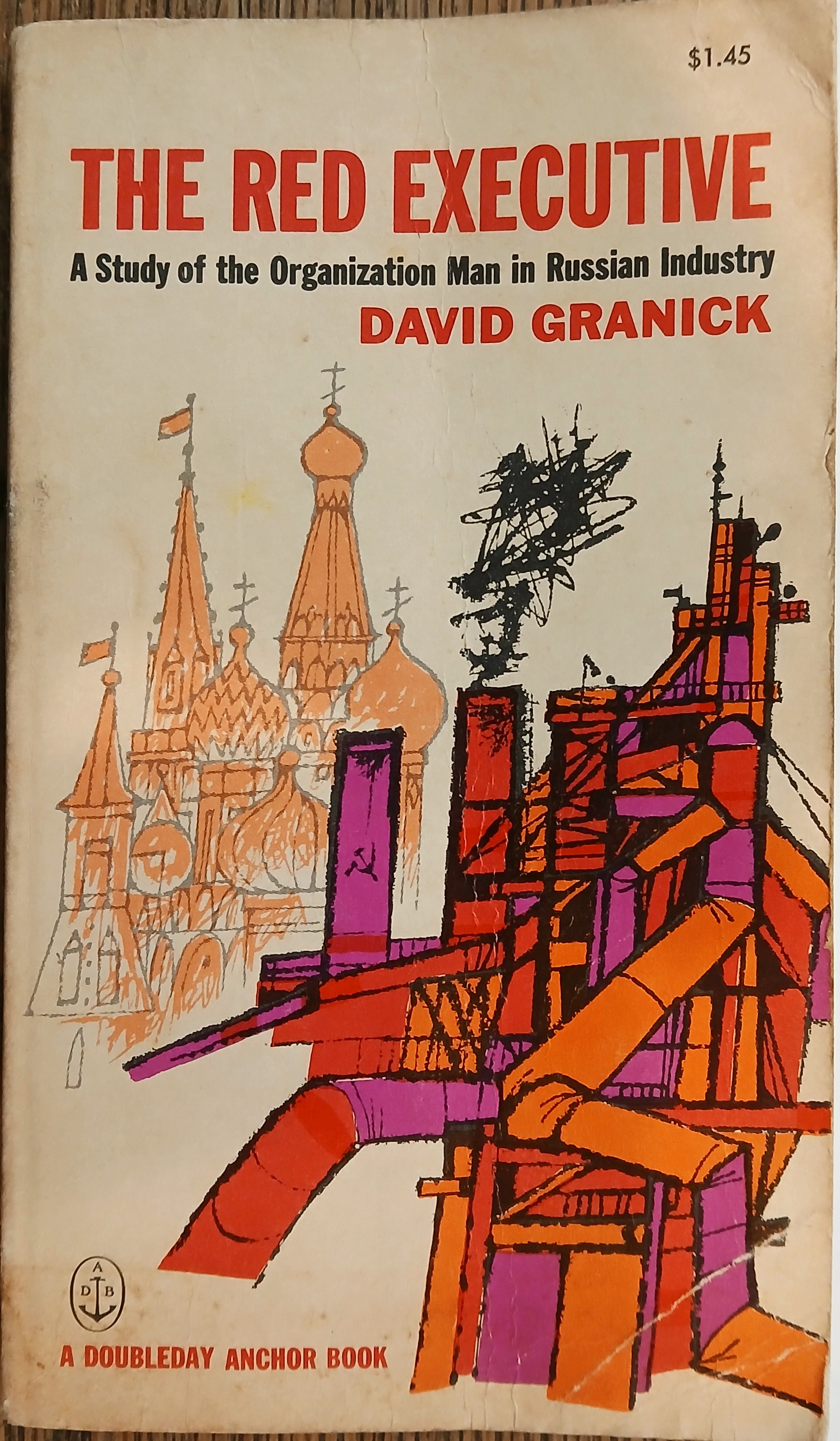 The Red Executive: A Study of the Organization Man in Russian Industry