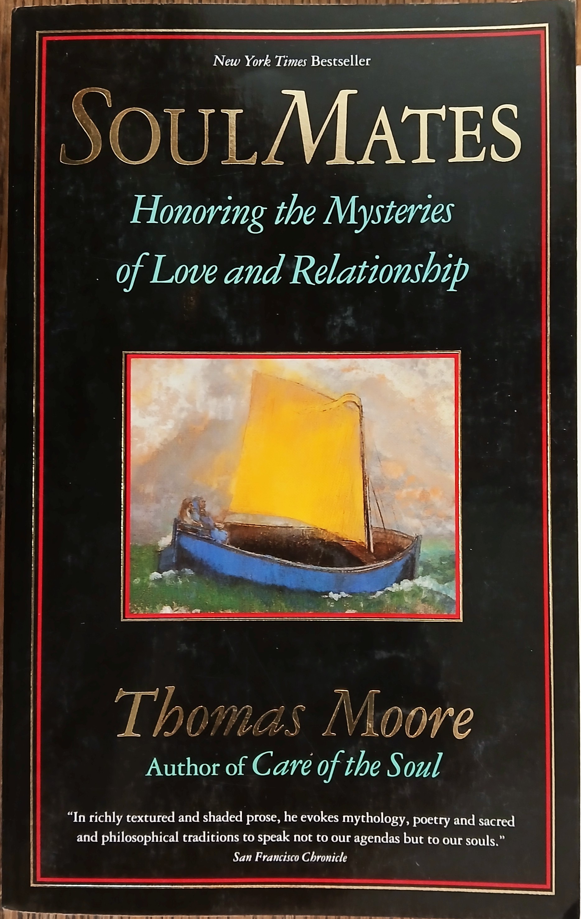 Soul Mates: Honoring the Mysteries of Love and Relationship