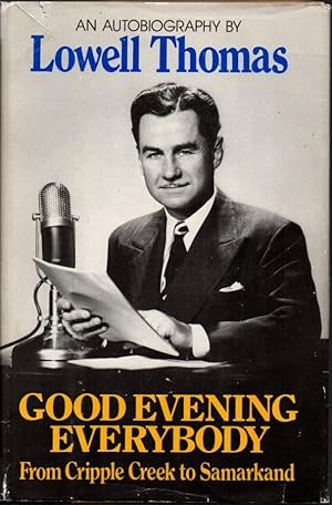 Good Evening Everybody: From Cripple Creek to Samarakand.