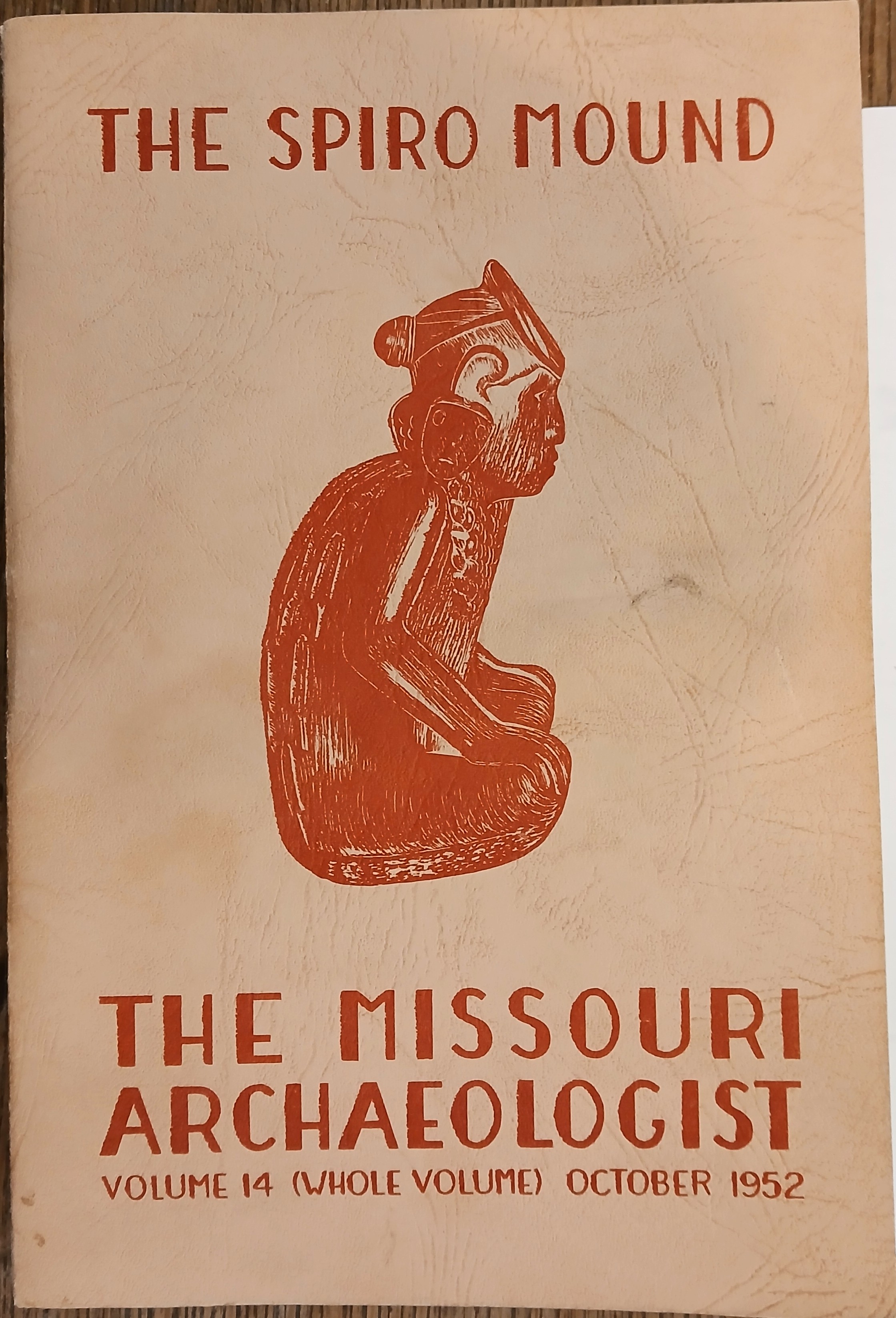 The Missouri Archaeologist: The Spiro Mound (Volume 14)