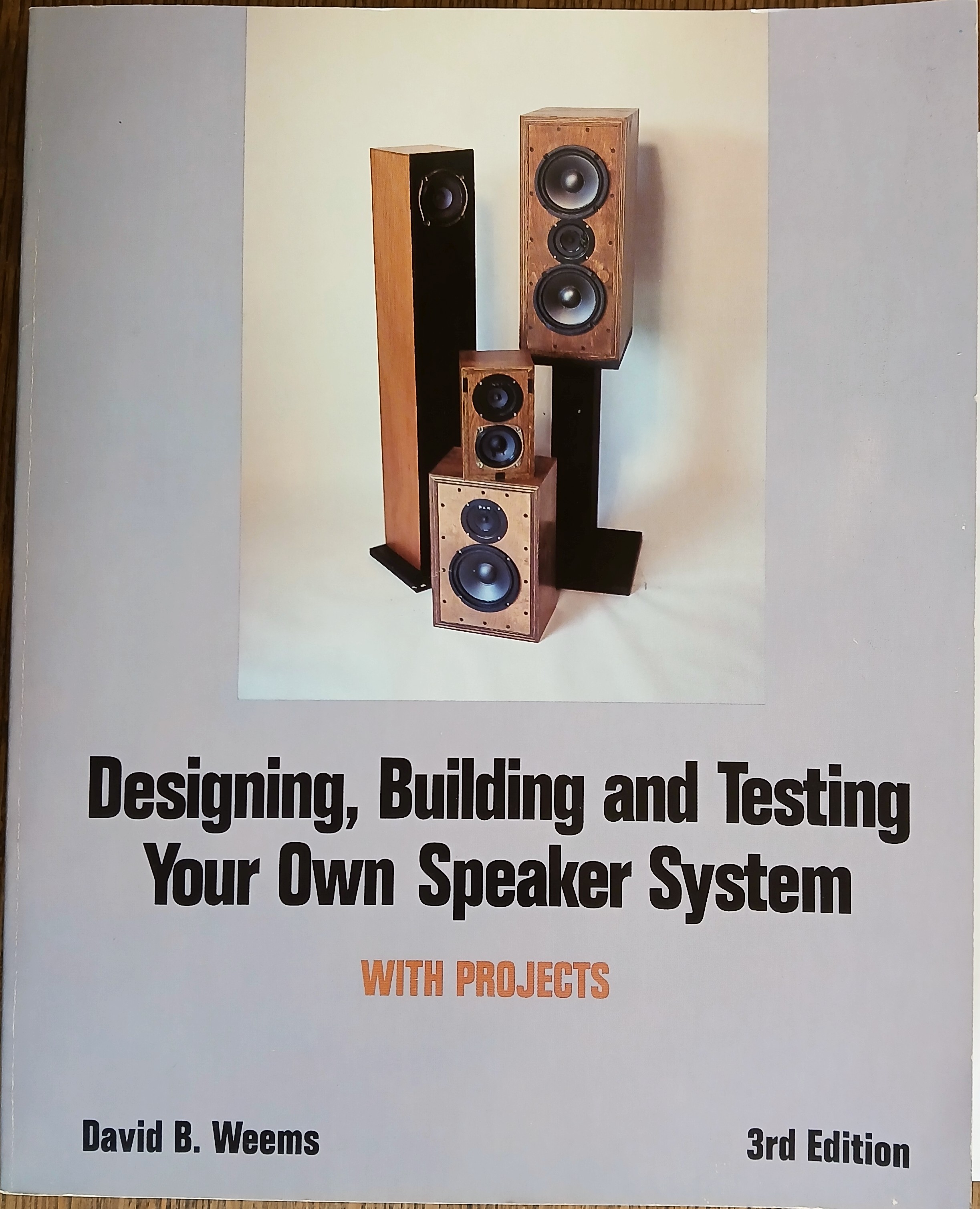 Designing, Building and Testing Your Own Speaker System