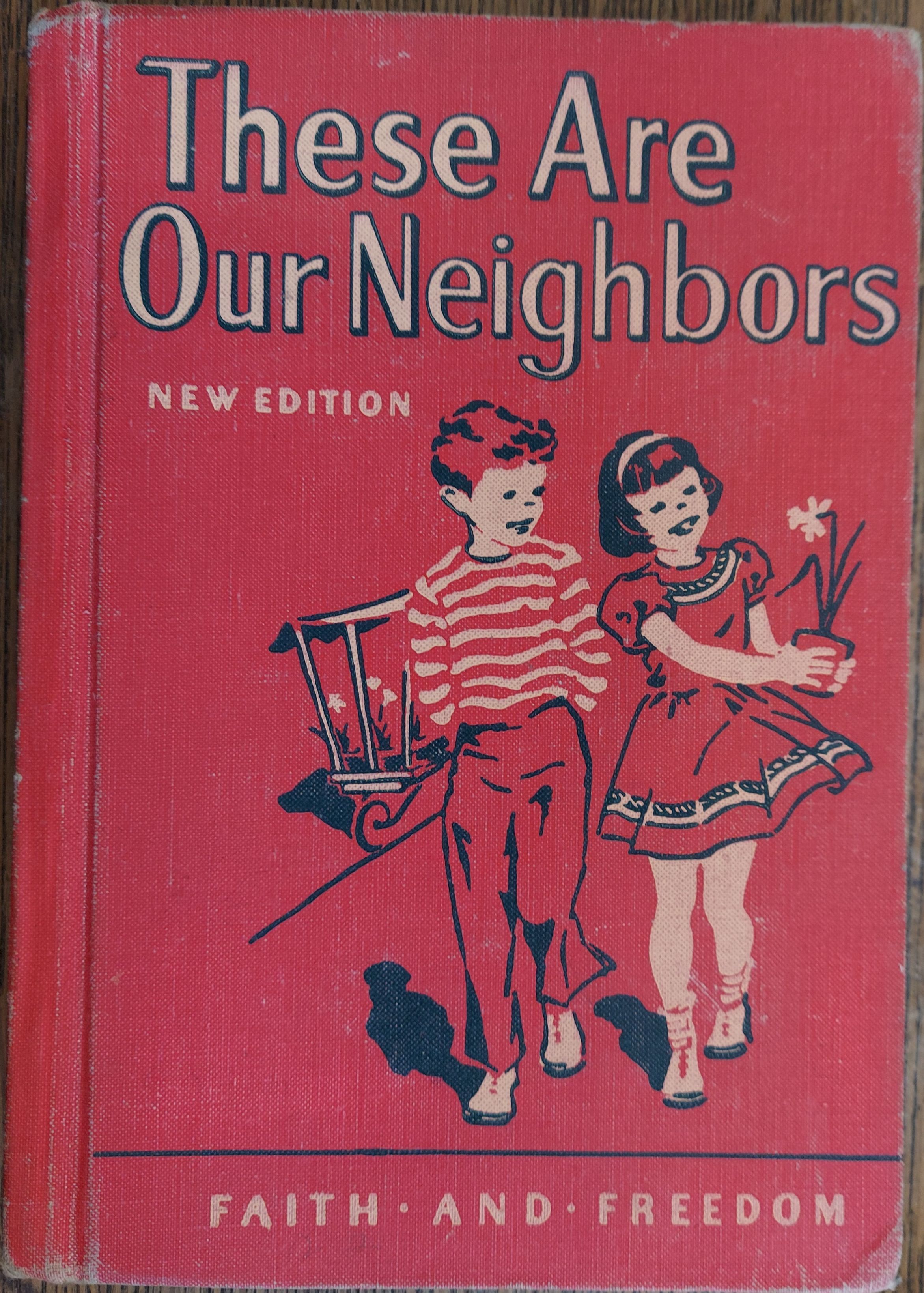 These Are Our Neighbors - Faith and Freedom Readers