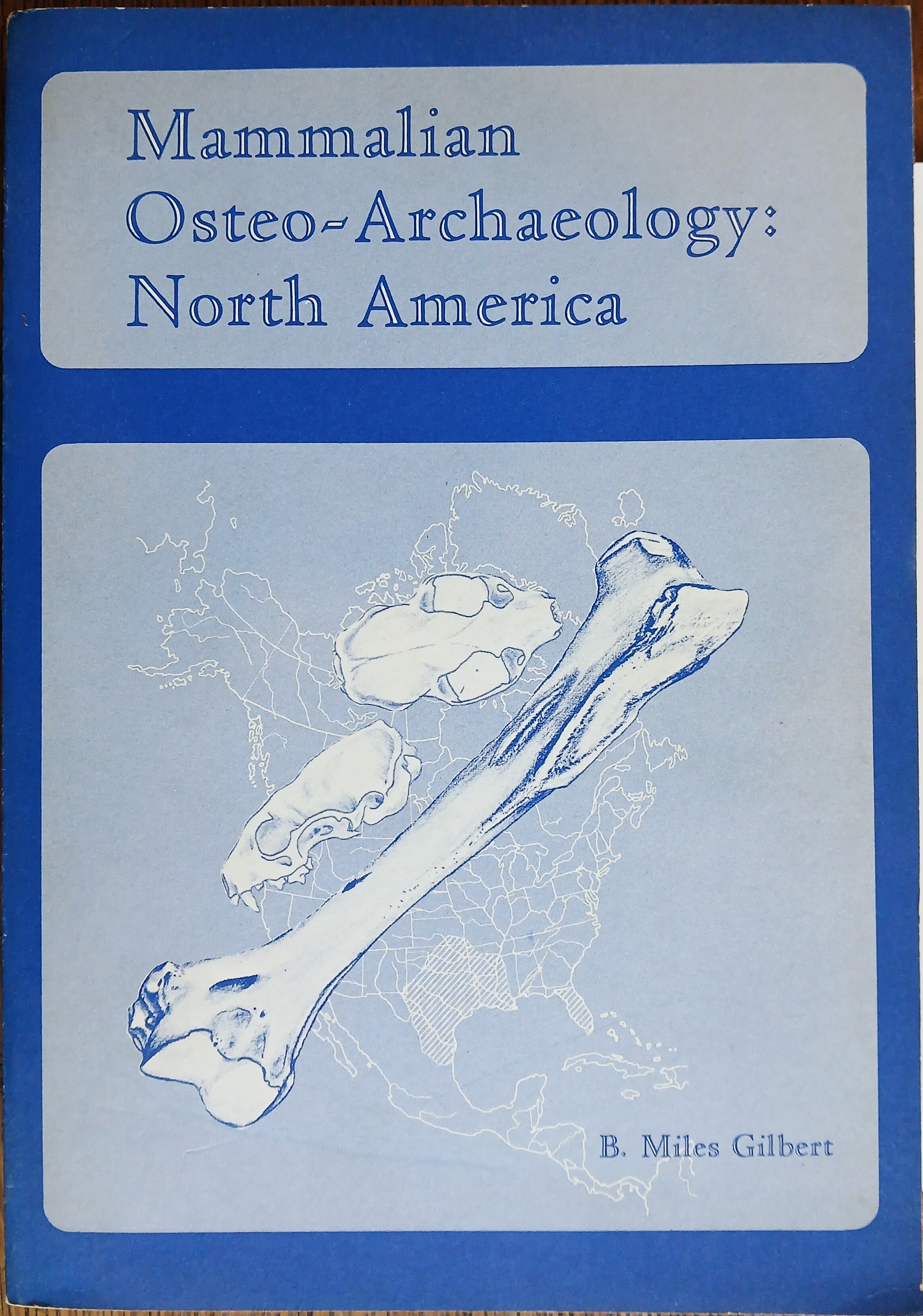 Mammalian Osteo-Archaeology: North America