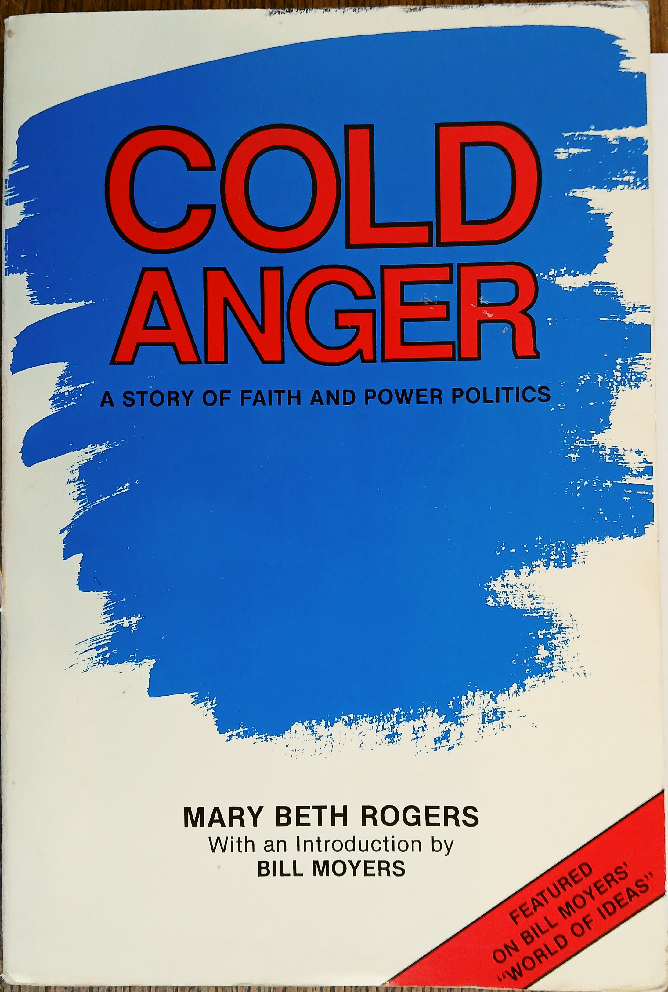 Cold Anger: A Story of Faith and Power Politics