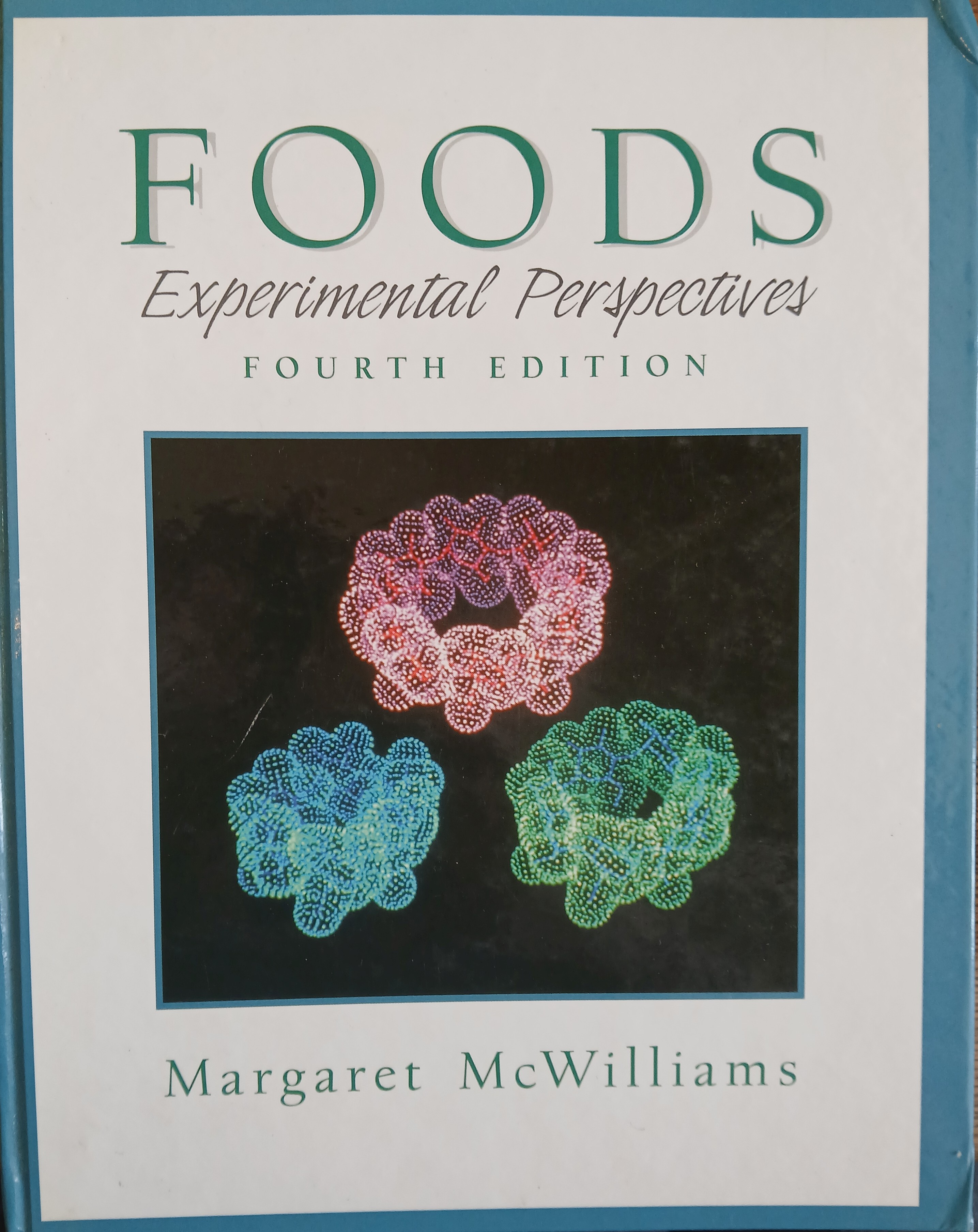 Foods: Experimental Perspectives (Fourth Edition)
