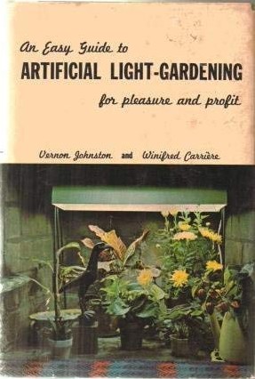 An Easy Guide to Artificial Light Gardening for Pleasure and Profit