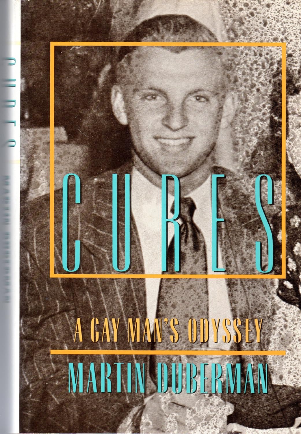 Cures: A Gay Man's Odyssey