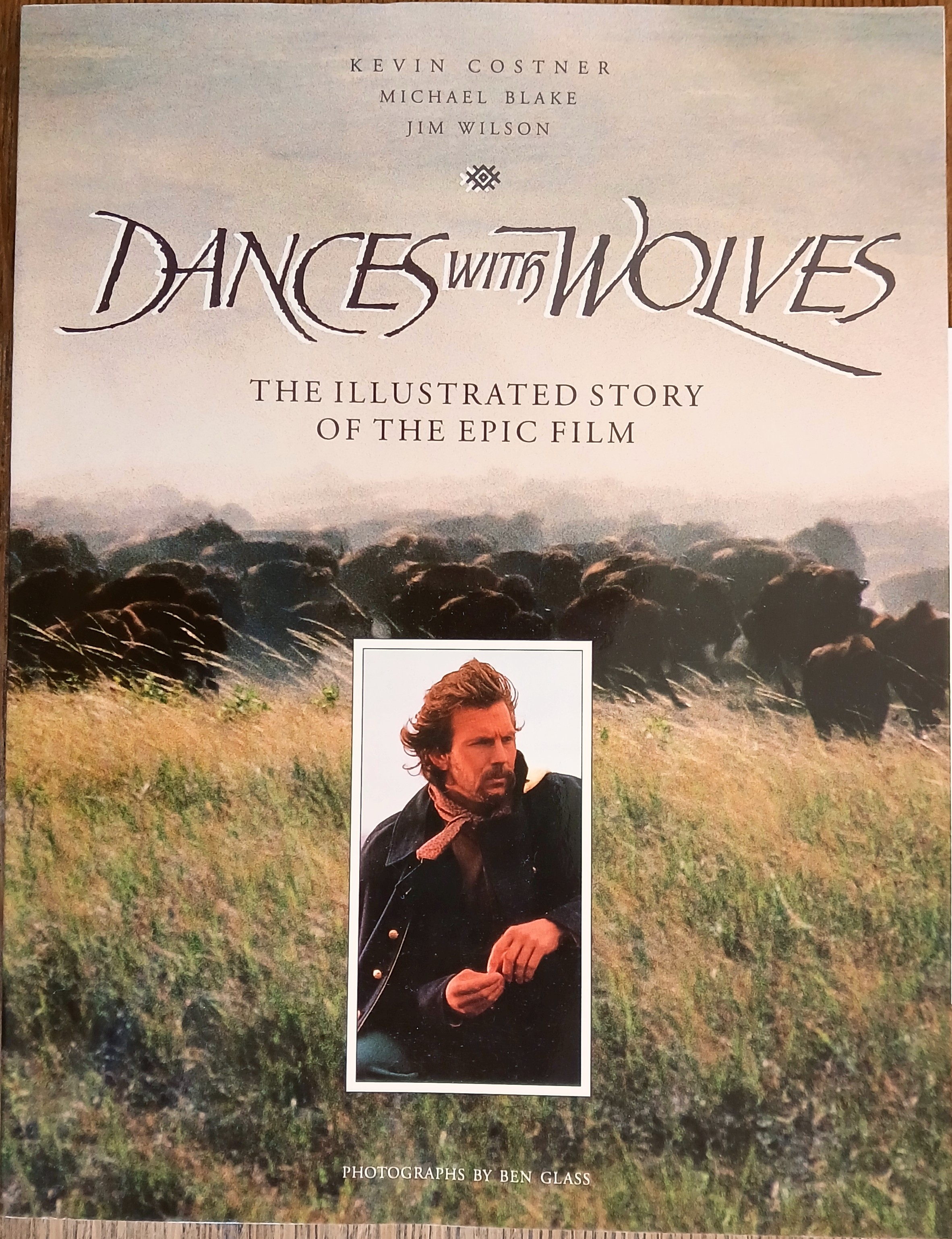 Dances With Wolves: The Illustrated Story of the Epic Film