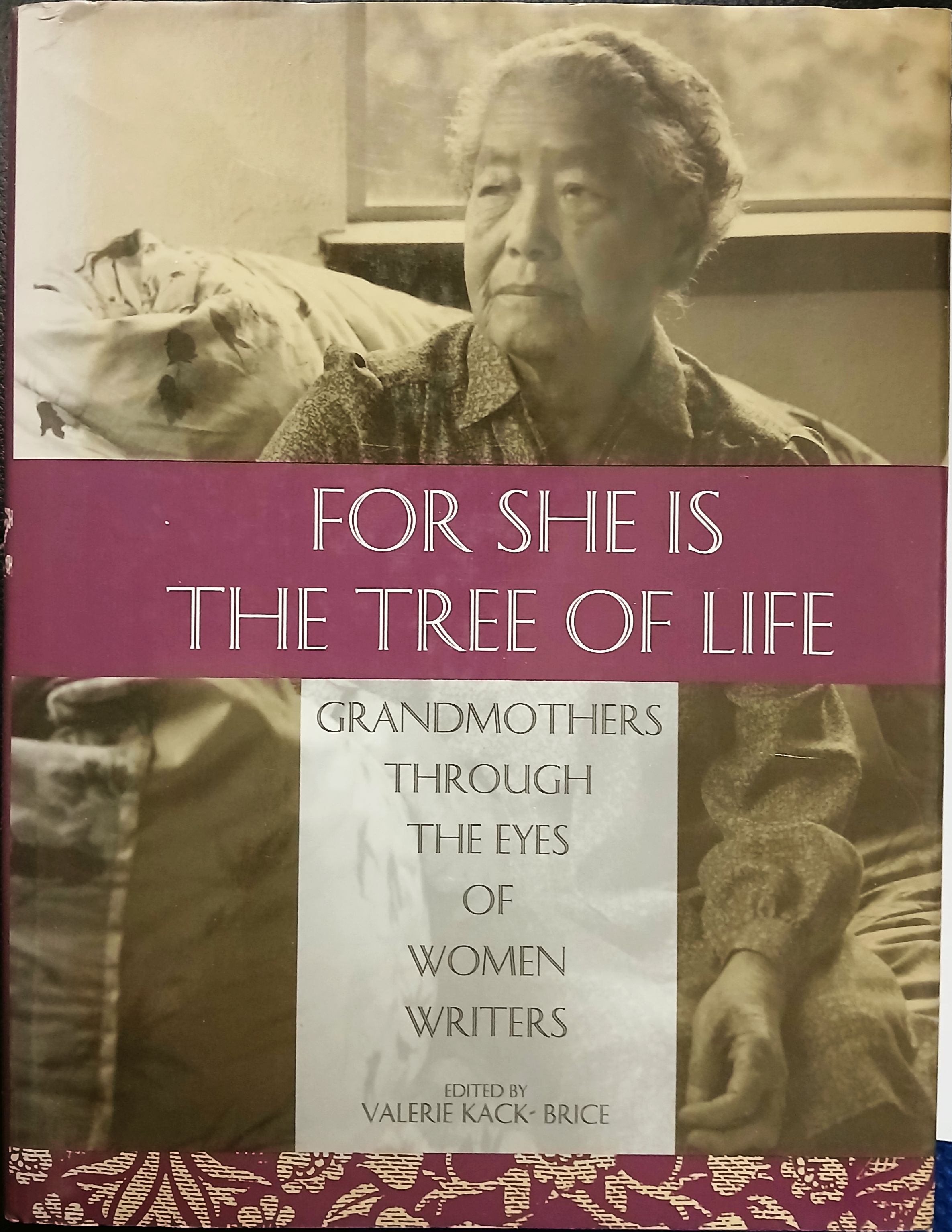 For She Is the Tree of Life: Grandmothers Through the Eyes of Women Writers