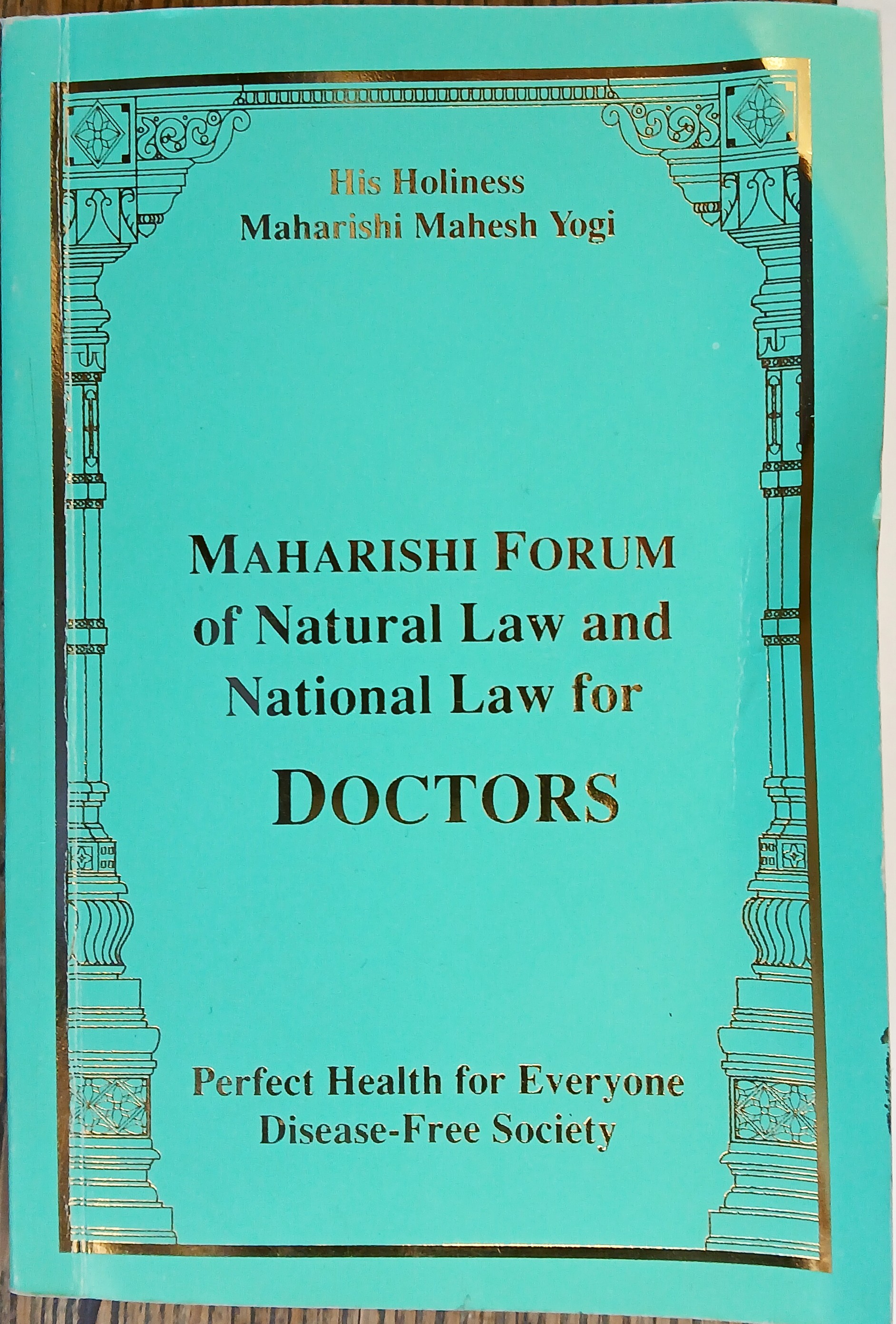Maharishi Forum of Natural Law and National Law for Doctors