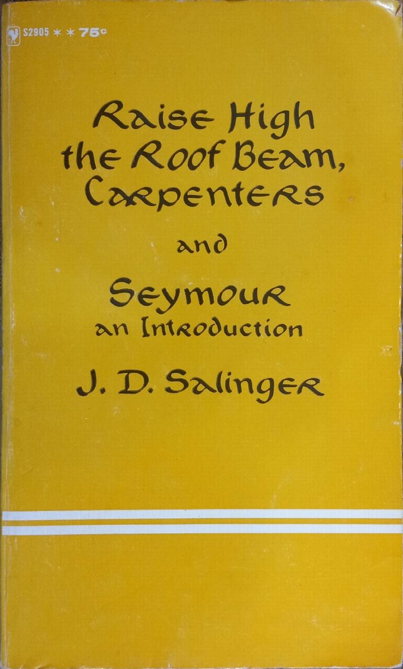 Raise High the Roof Beam, Carpenters and Seymour: An Introduction