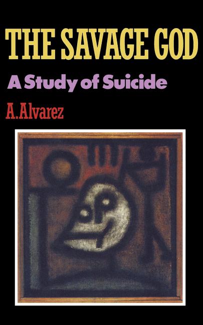 The Savage God: A Study in Suicide