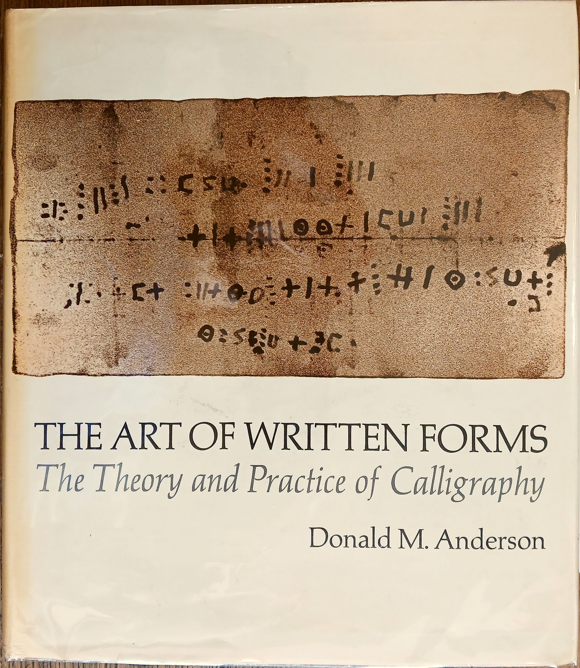 The Art of Written Forms: The Theory and Practice of Calligraphy