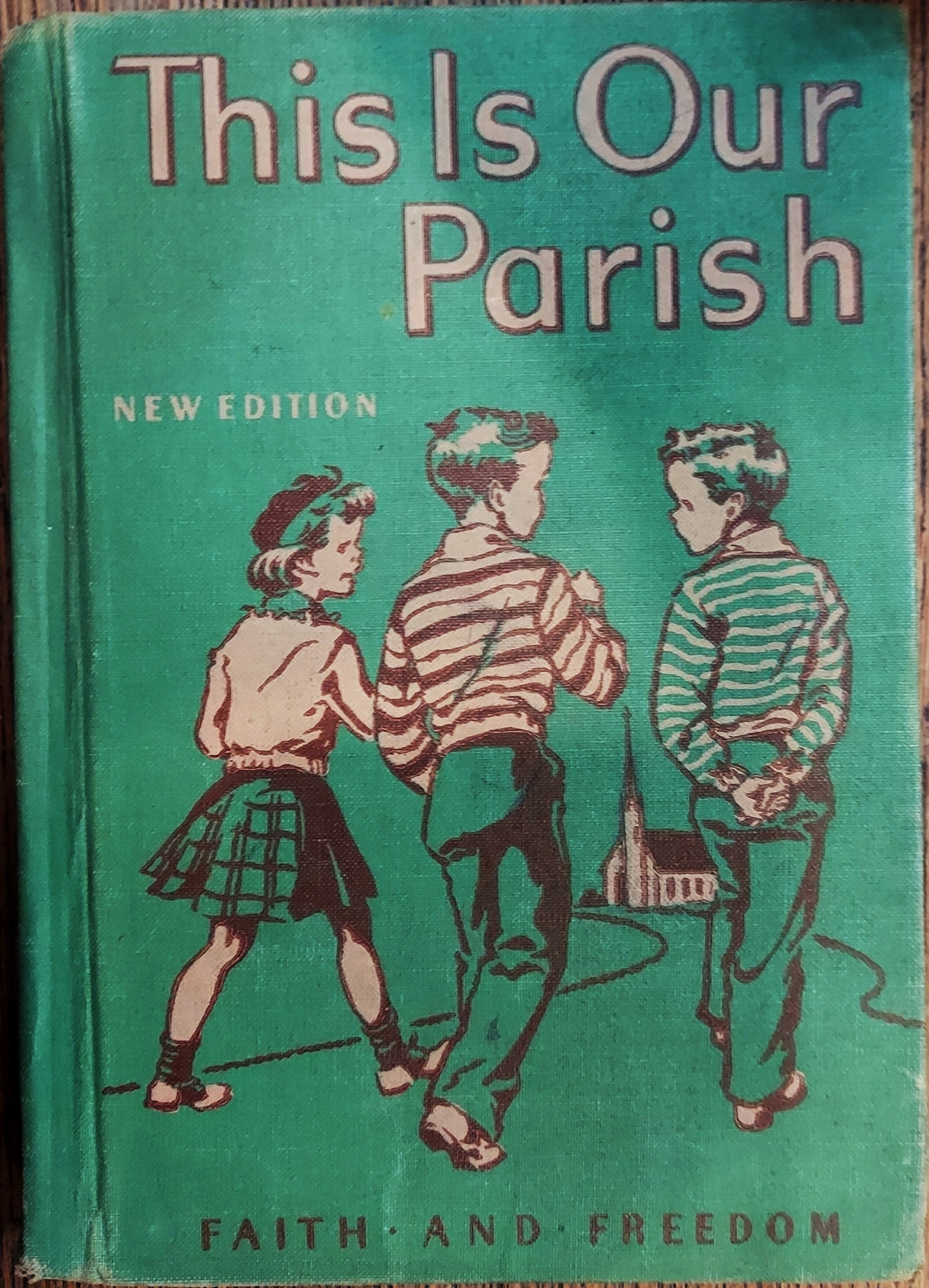 This is Our Parish (Faith and Freedom Readers)
