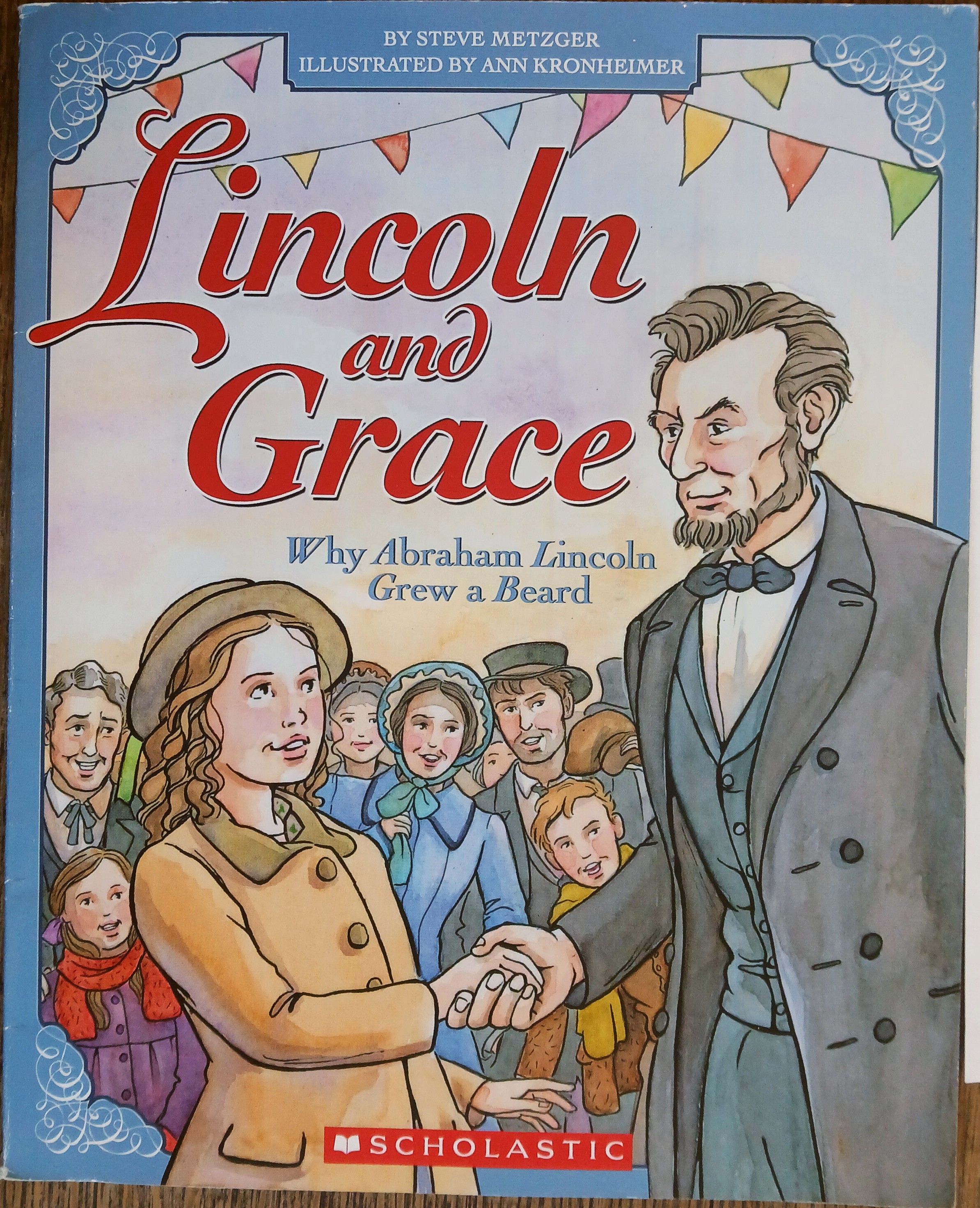Lincoln and Grace: Why Abraham Lincoln Grew a Beard