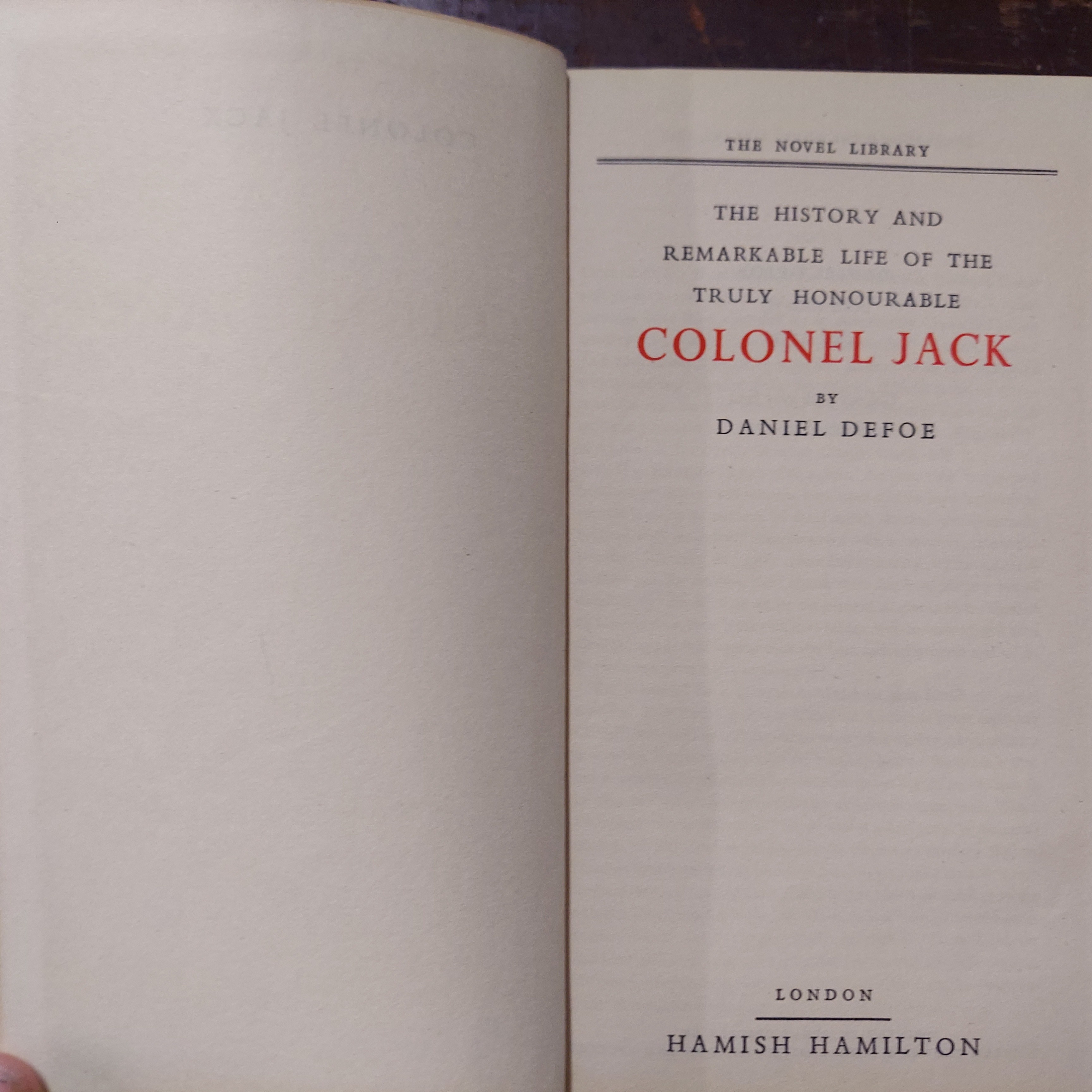 Colonel Jack: The History and Remarkable Life of the Truly Honourable Colonel Jack