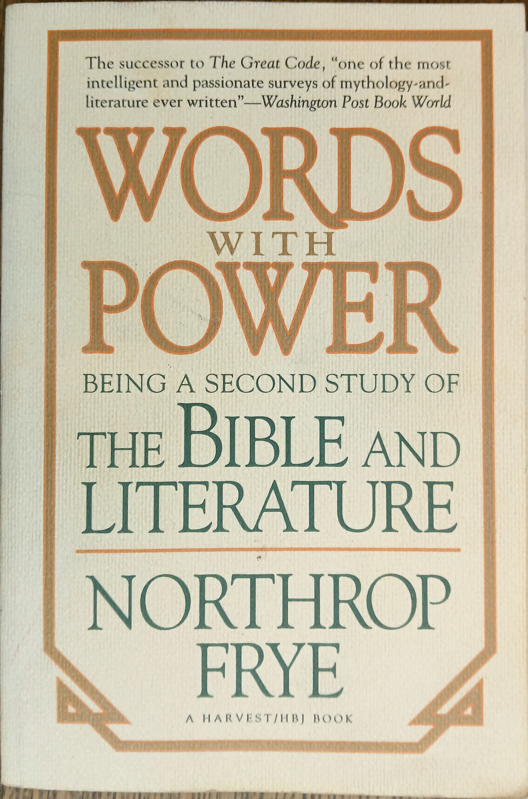 Words With Power: Being a Second Study of the Bible and Literature