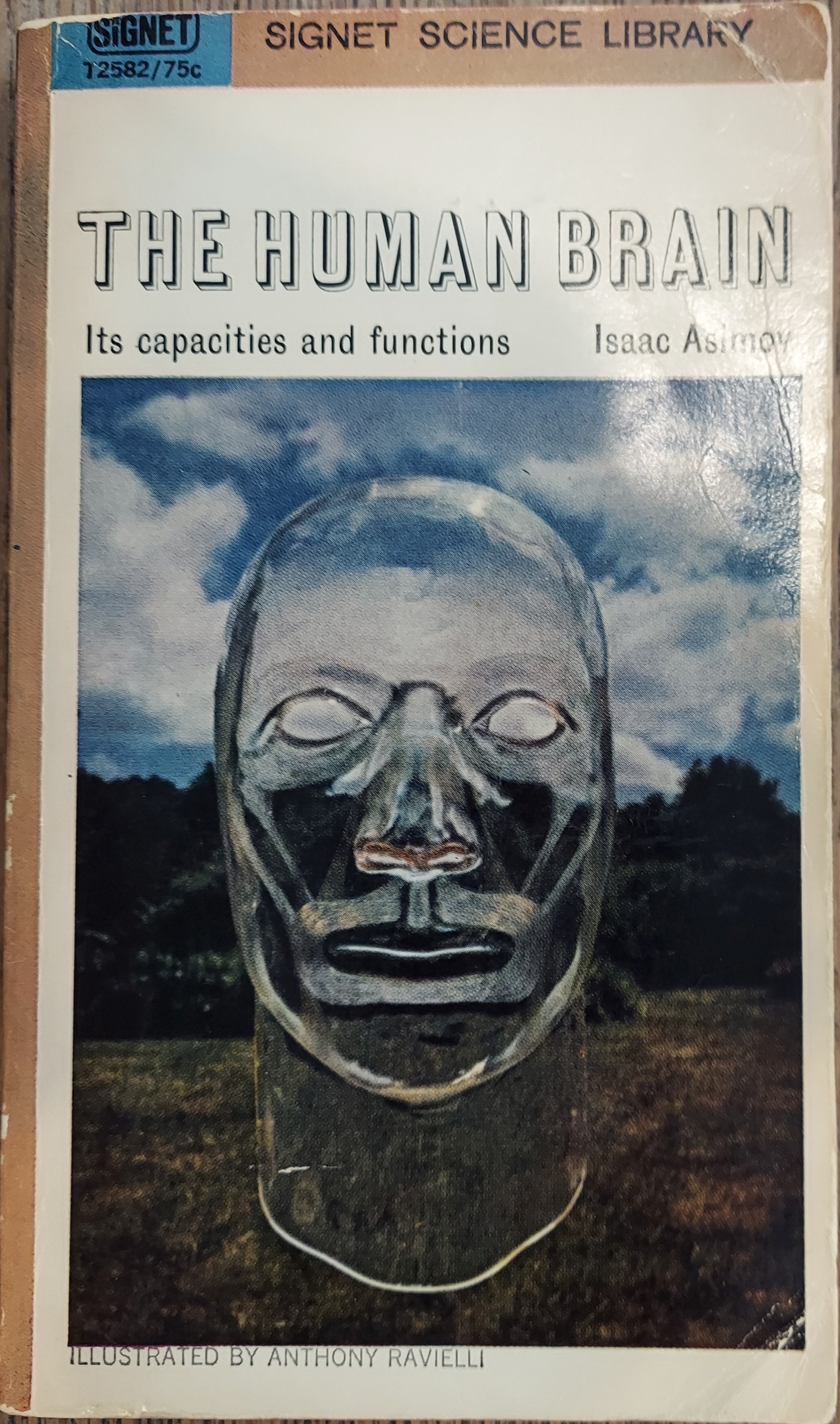 The Human Brain: Its Capacities and Functions (Signet Science Library)