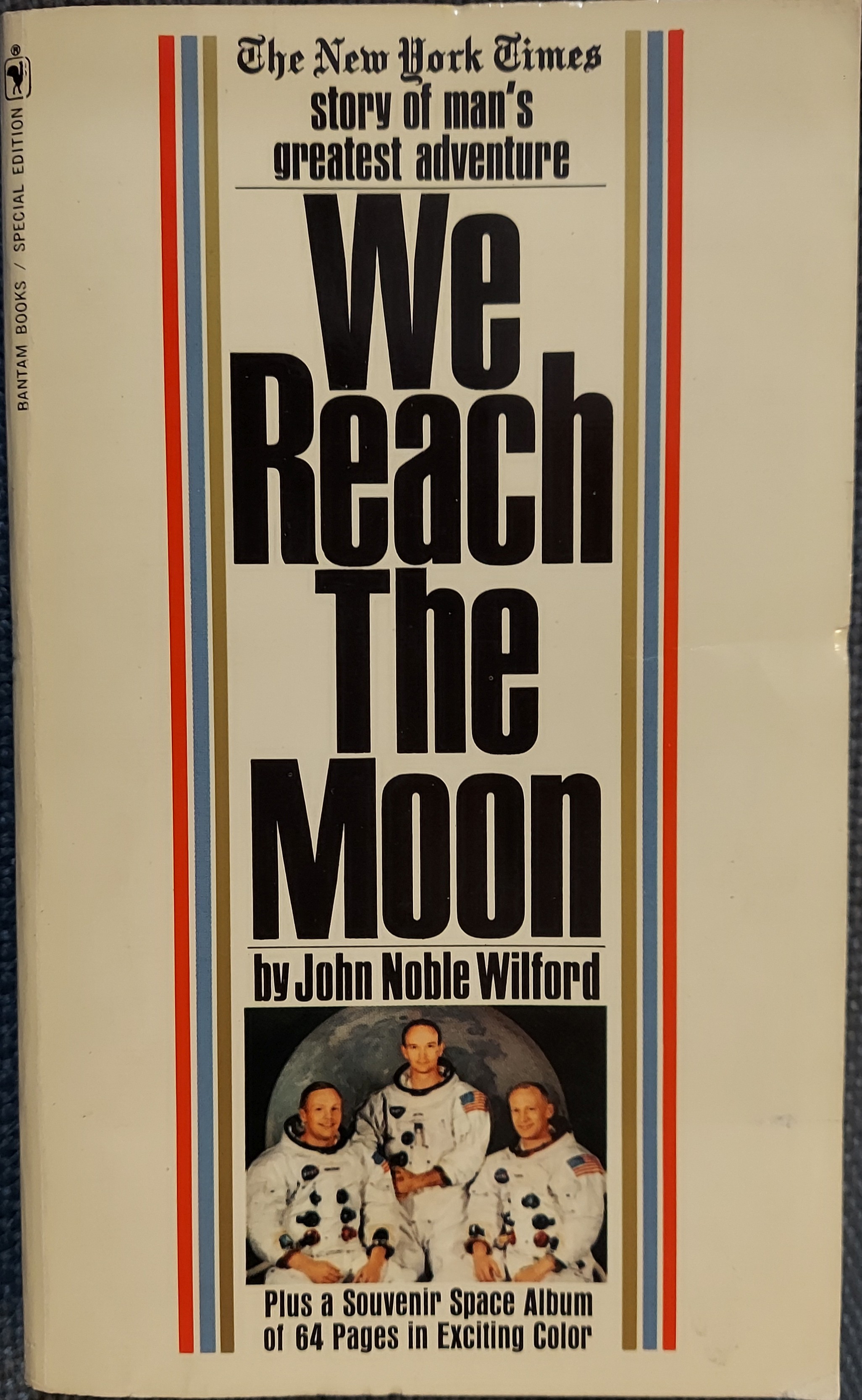 We Reach the Moon; The New York Times Story of Man's Greatest Adventure