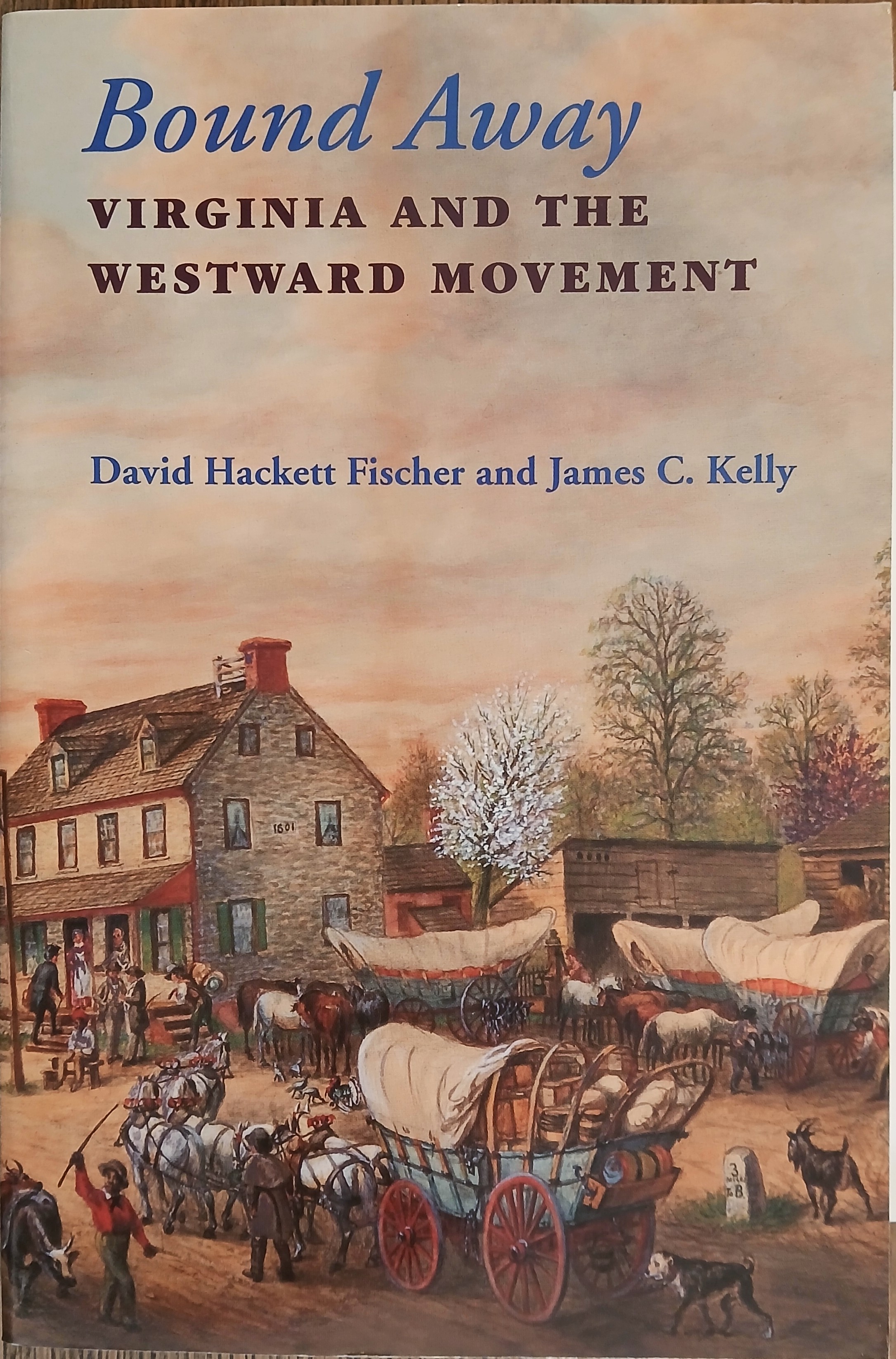 Bound Away: Virginia and the Westward Movement