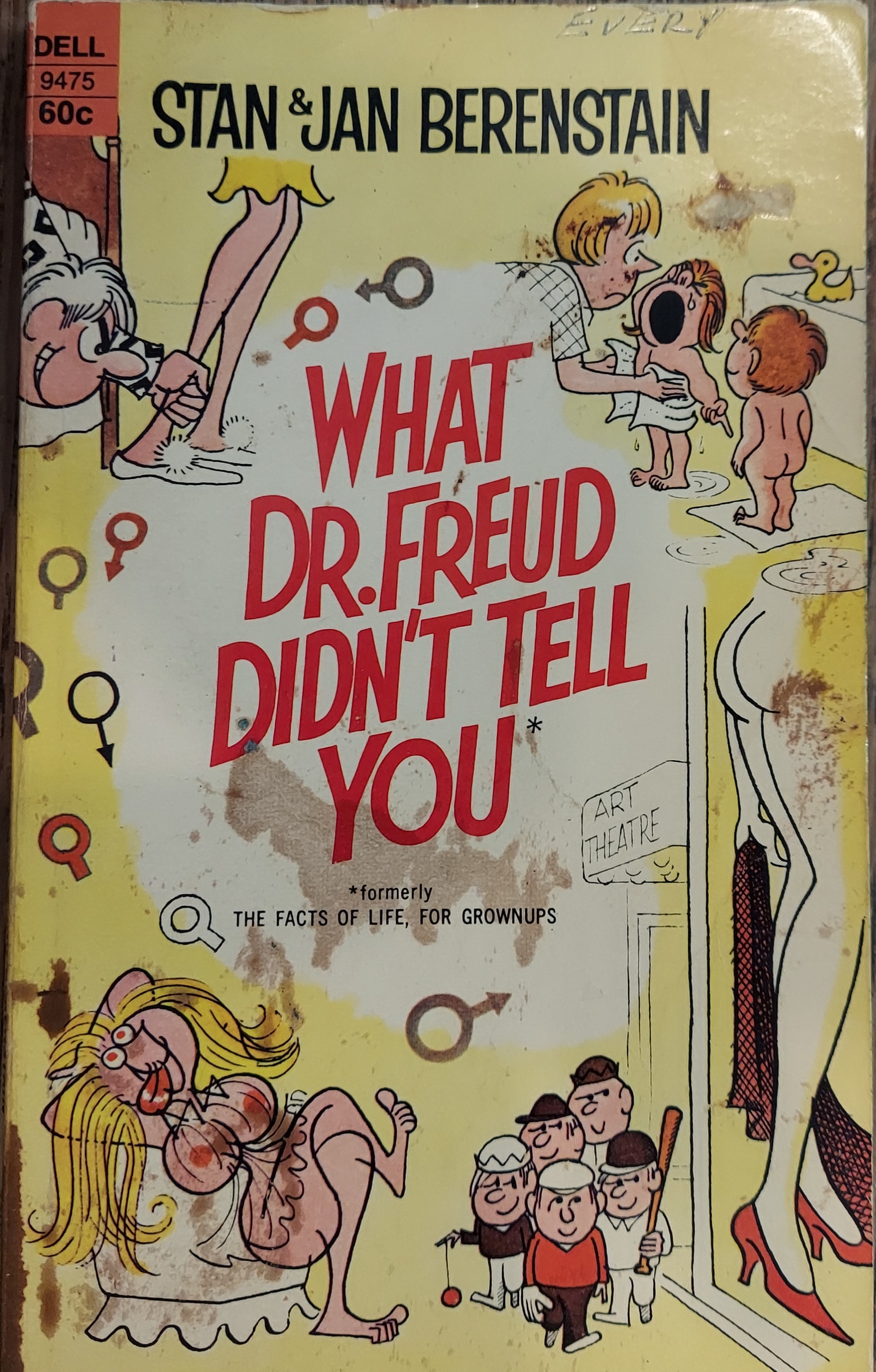 What Dr. Freud Didn't Tell You (The Facts of Life, For Grownups)