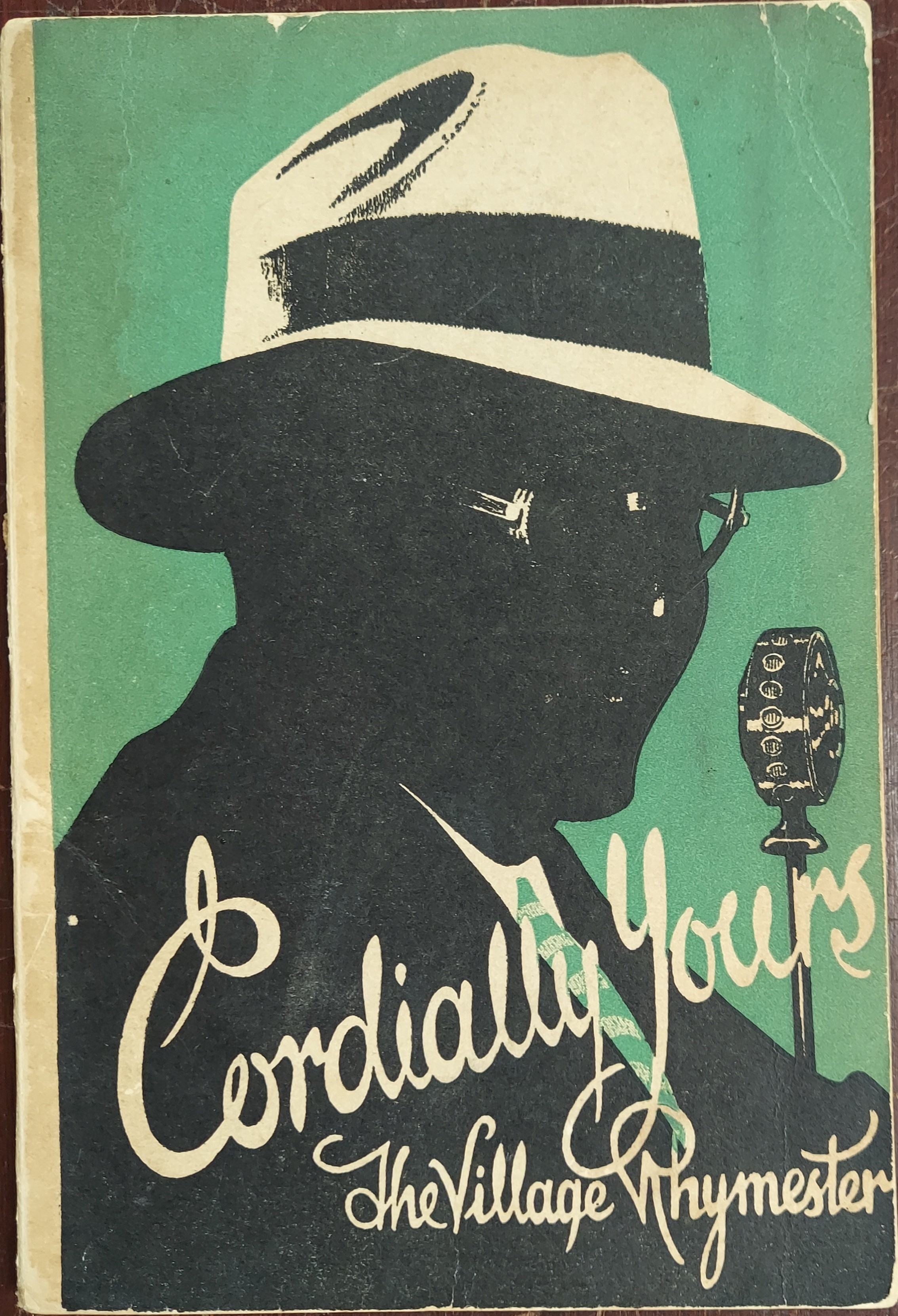 Cordially Yours: Nine Years of Living, By the Village Rhymester