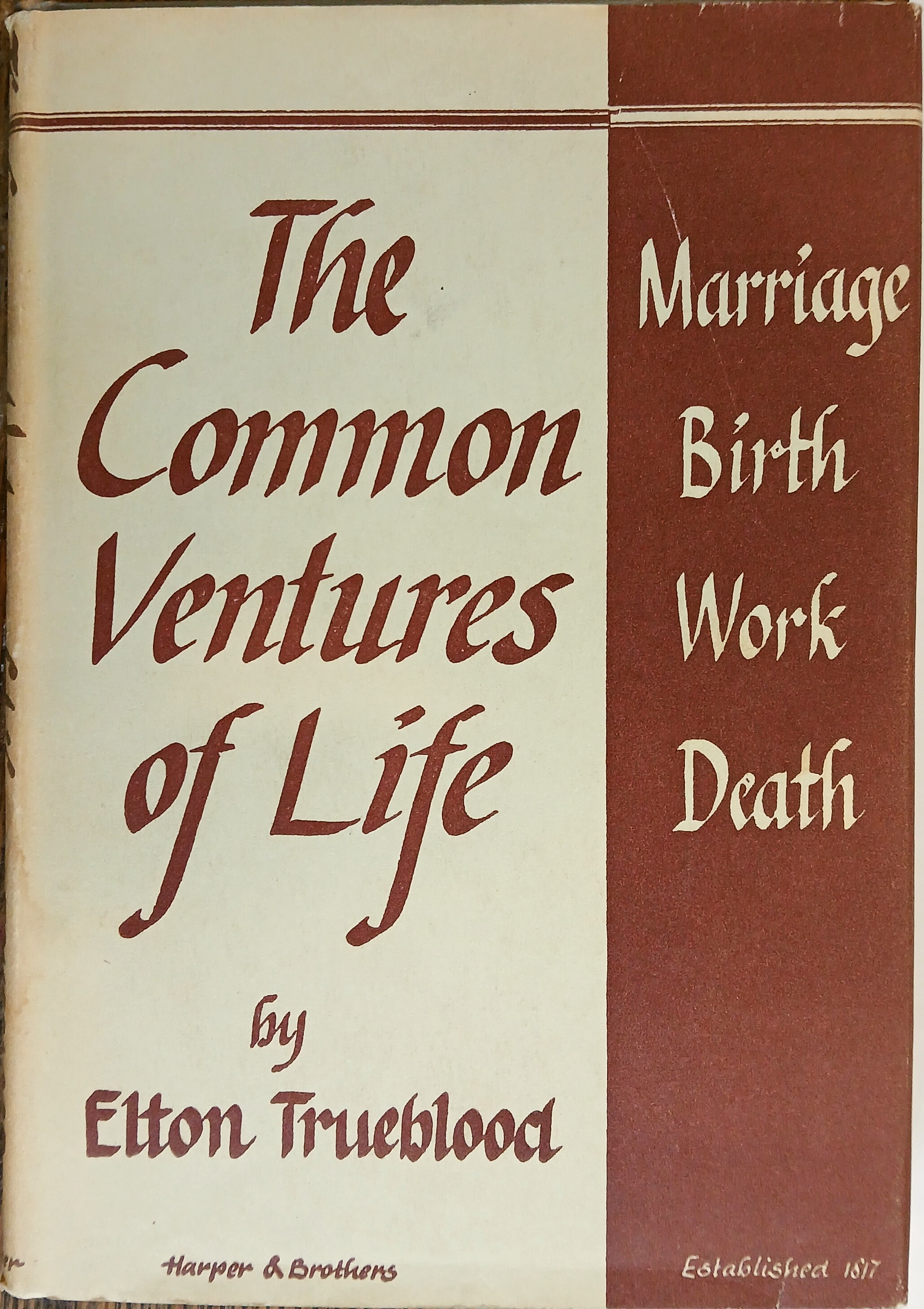 The Common Ventures of Life: Marriage, Birth, Work, Death